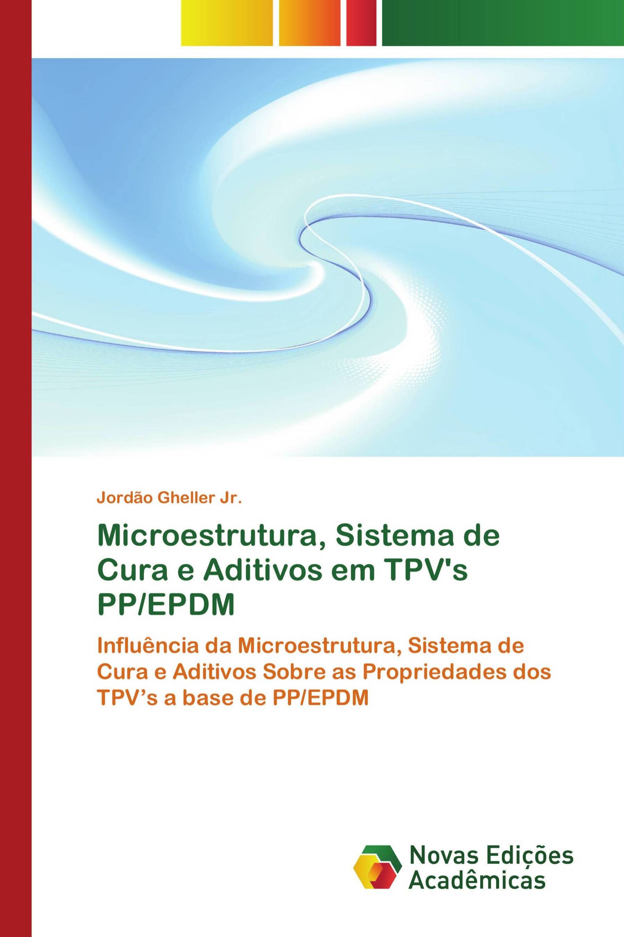 Microestrutura, Sistema de Cura e Aditivos em TPV's PP/EPDM