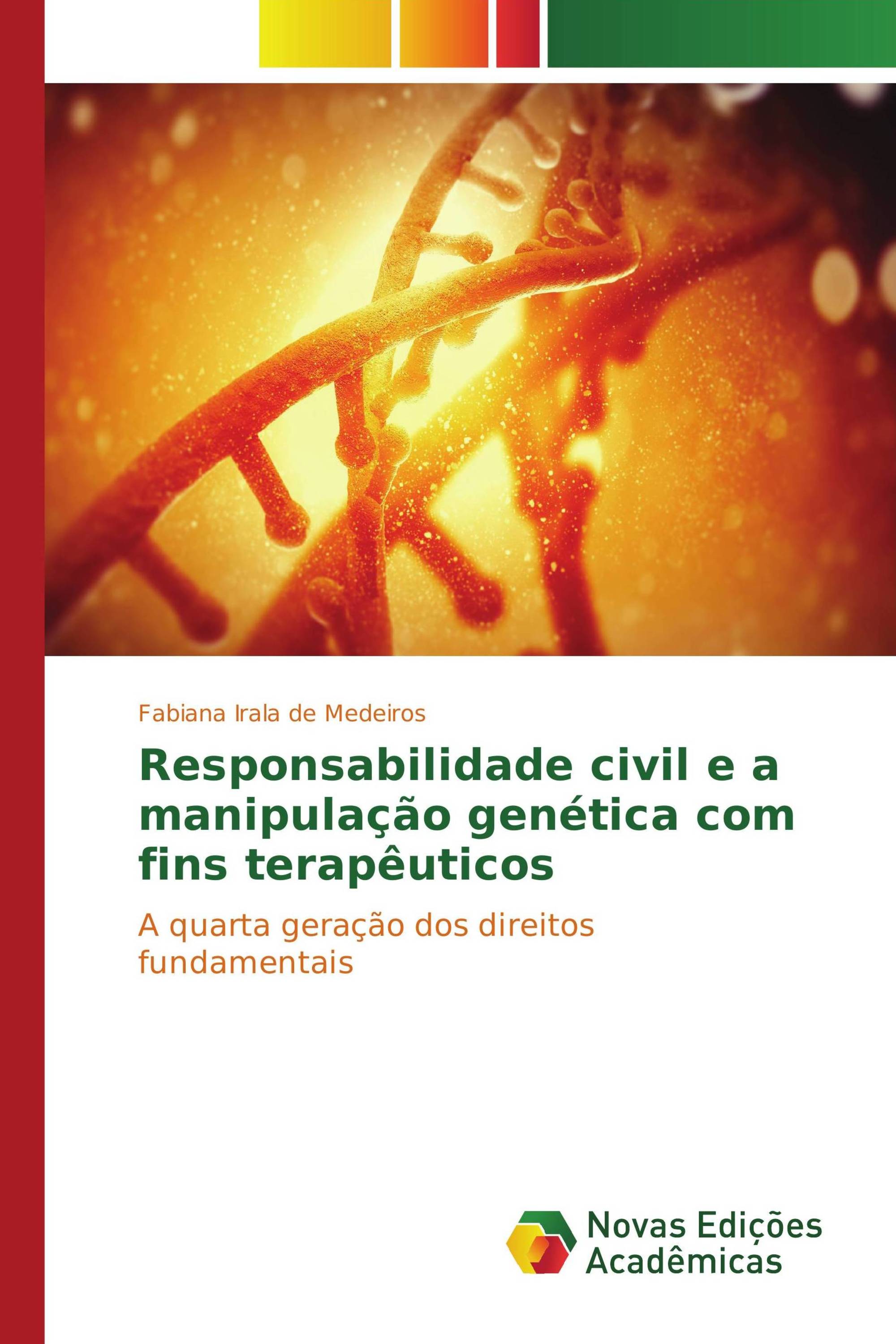 Responsabilidade civil e a manipulação genética com fins terapêuticos