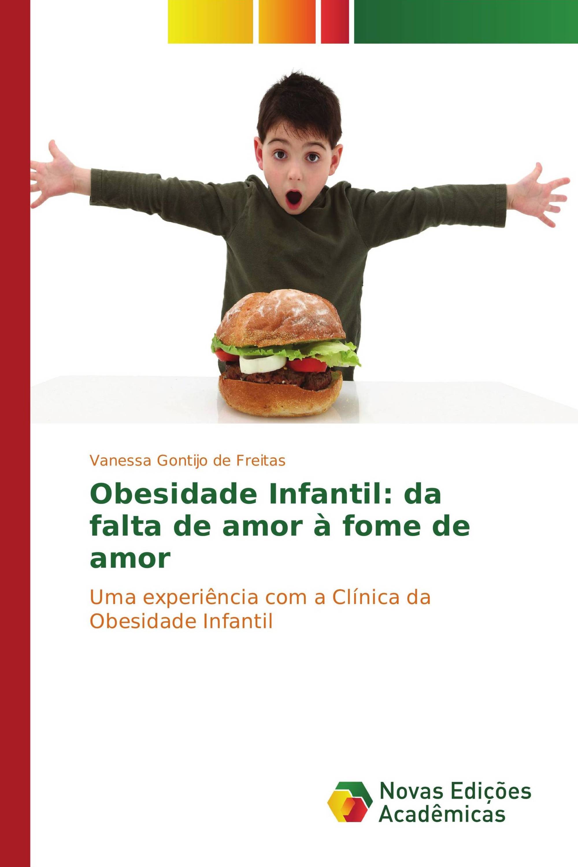 Obesidade Infantil: da falta de amor à fome de amor