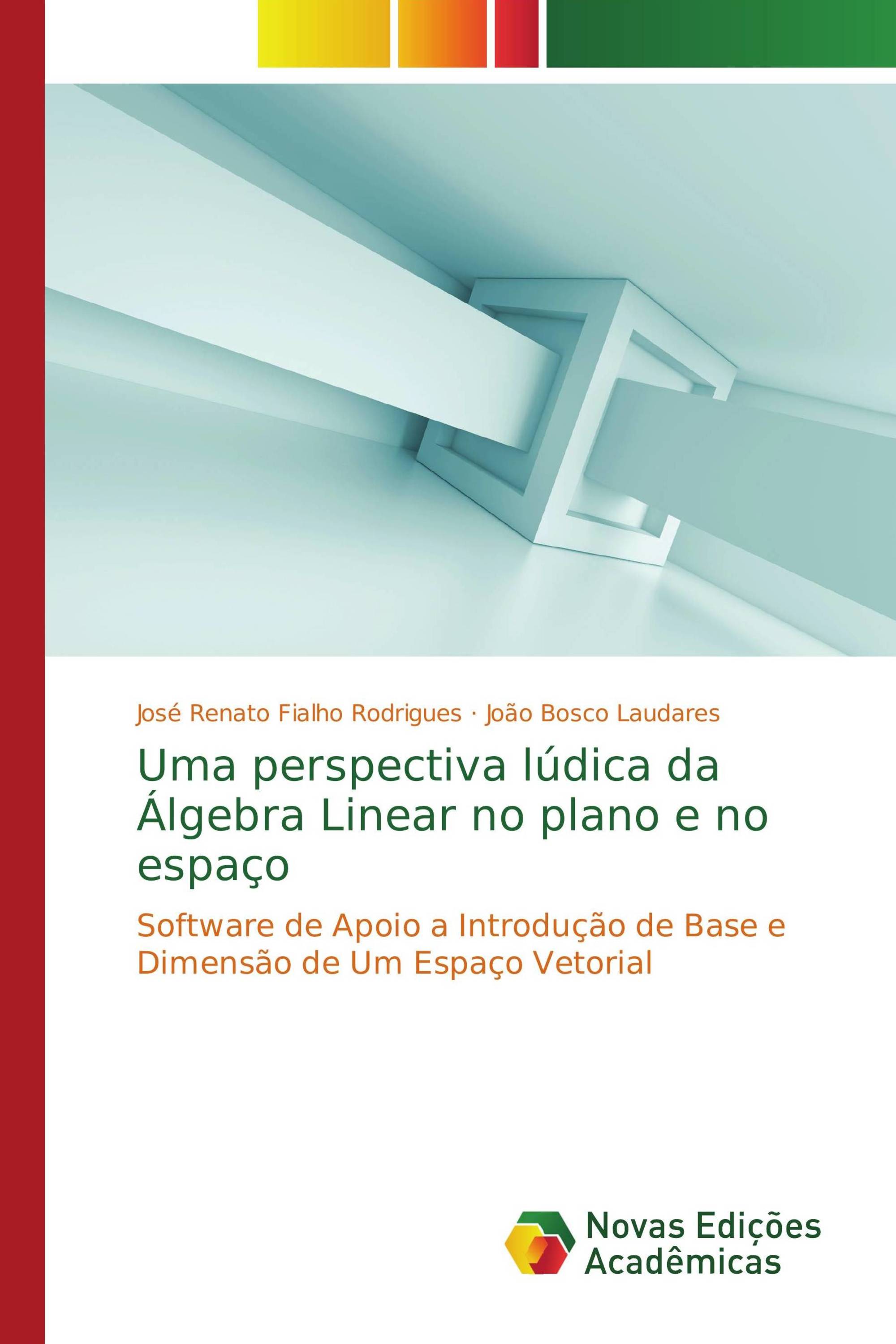 Uma perspectiva lúdica da Álgebra Linear no plano e no espaço