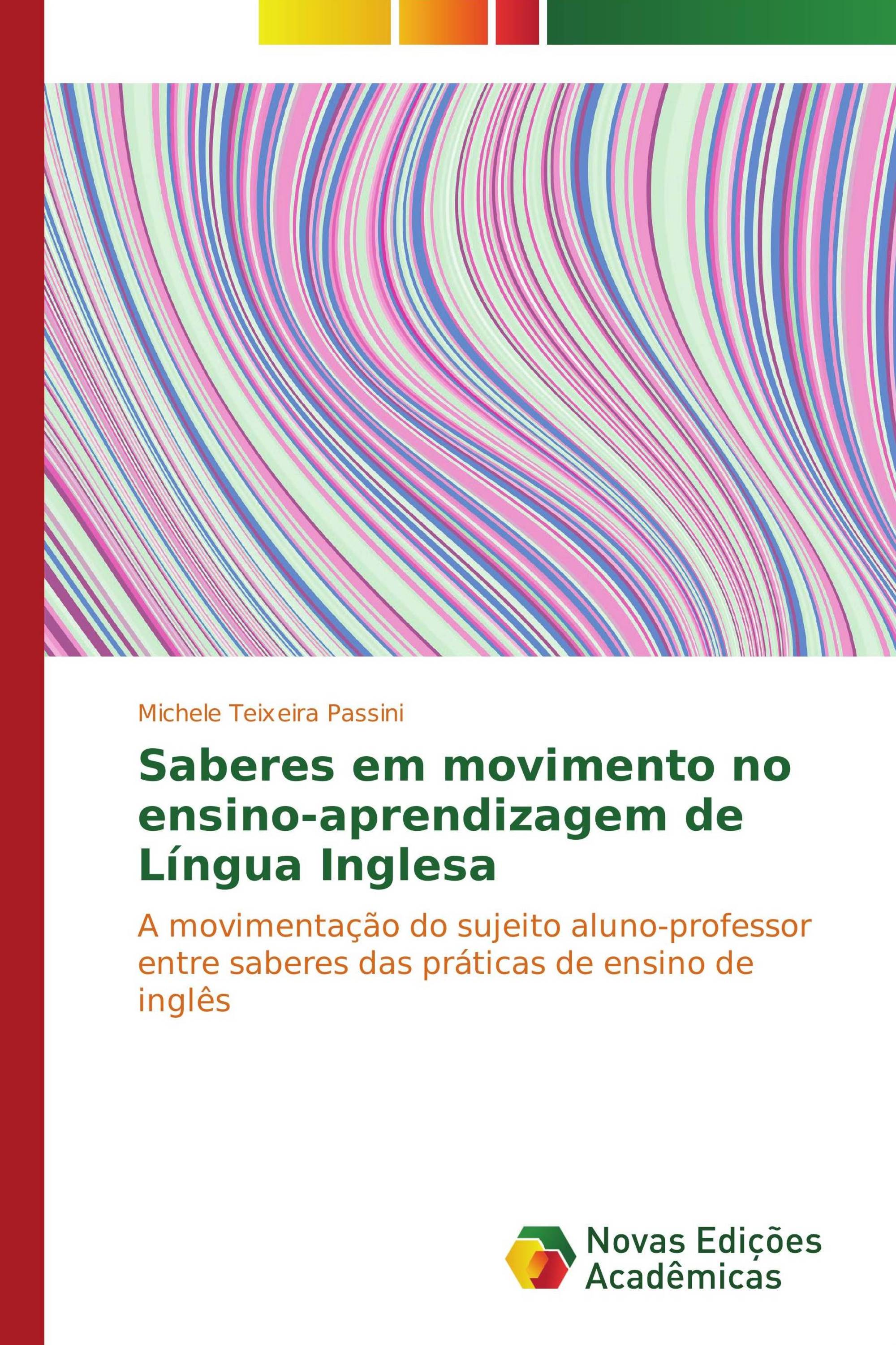 Saberes em movimento no ensino-aprendizagem de Língua Inglesa