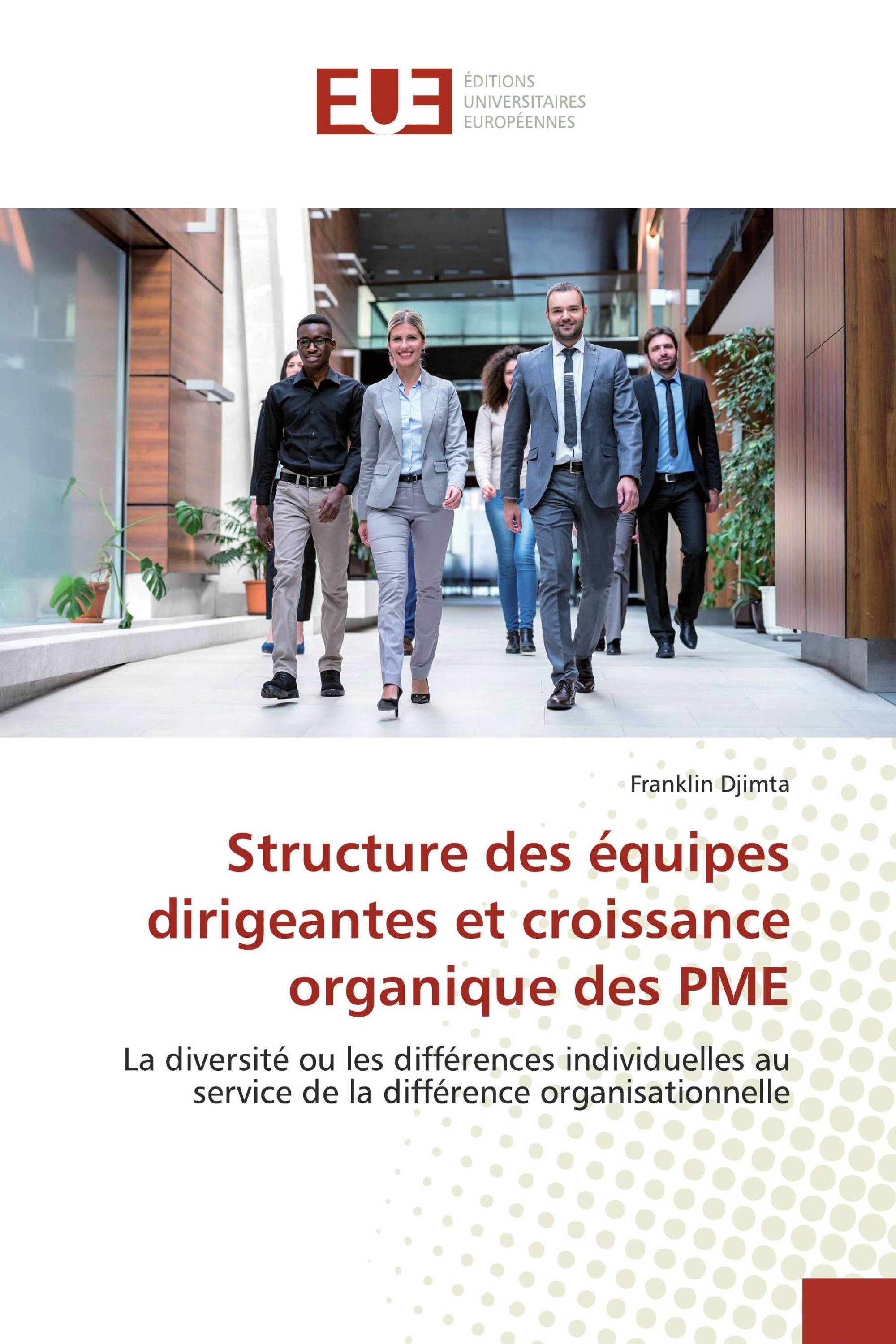 Structure des équipes dirigeantes et croissance organique des PME