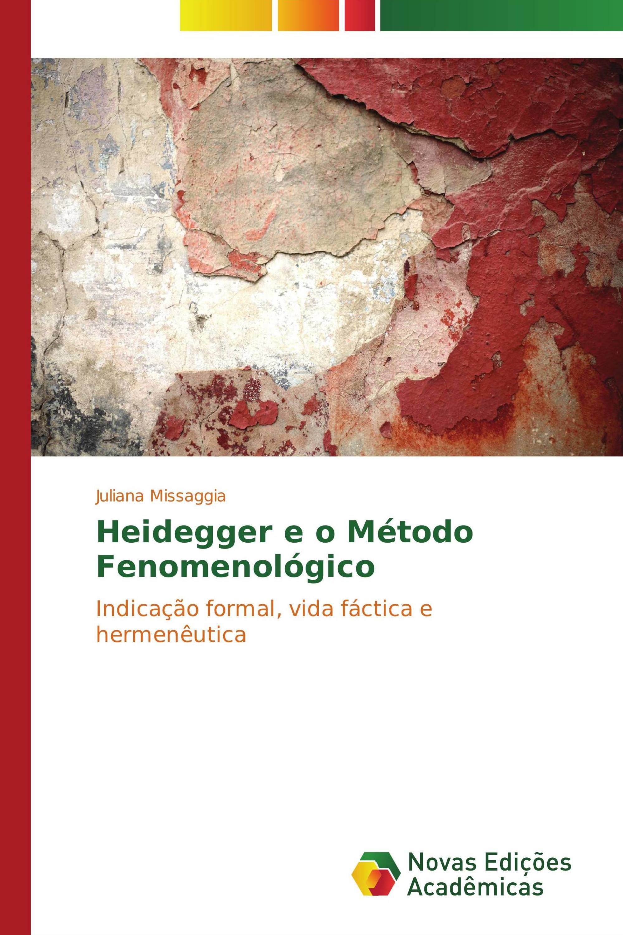 Heidegger e o Método Fenomenológico