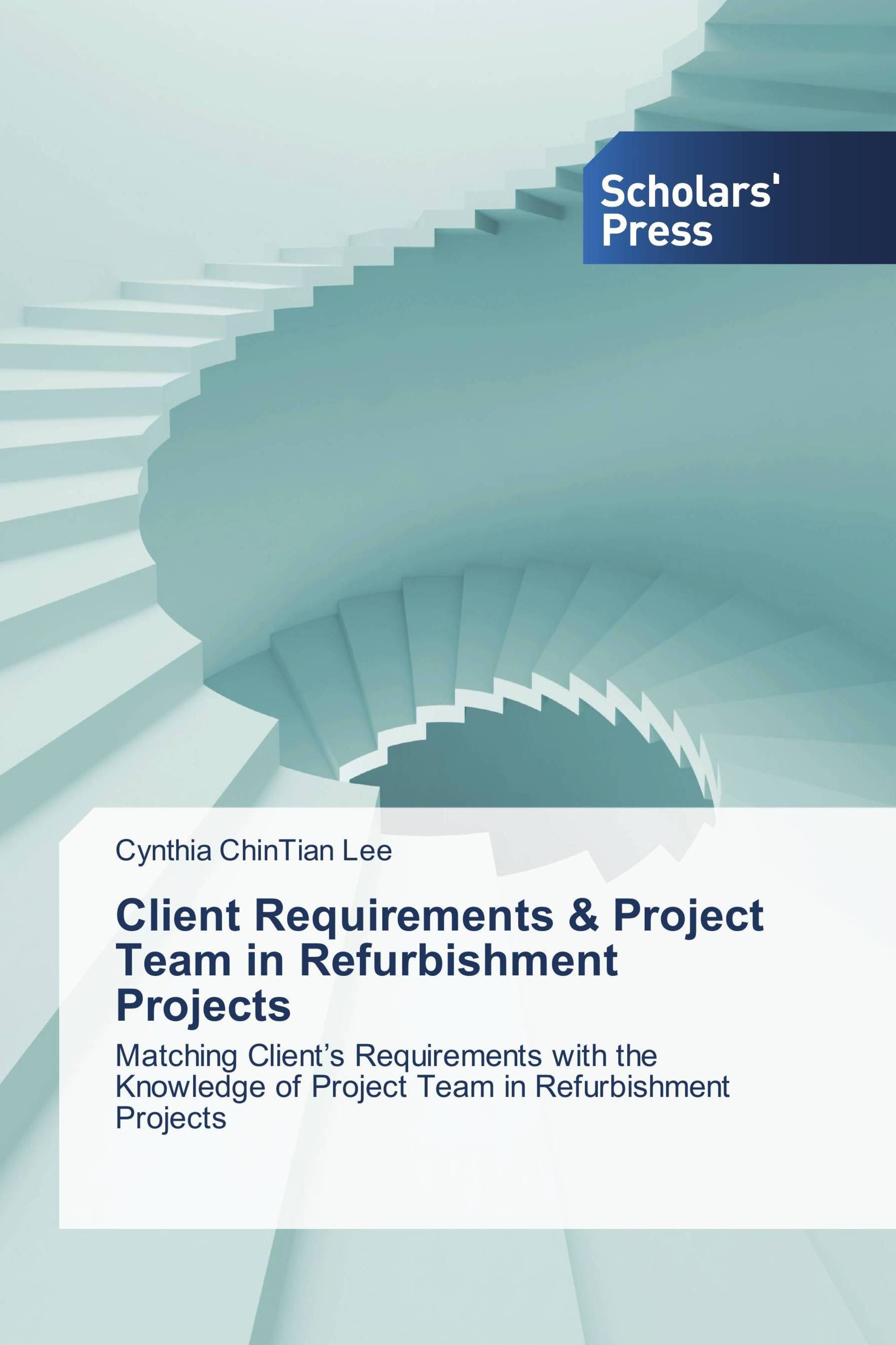 Client Requirements & Project Team in Refurbishment Projects