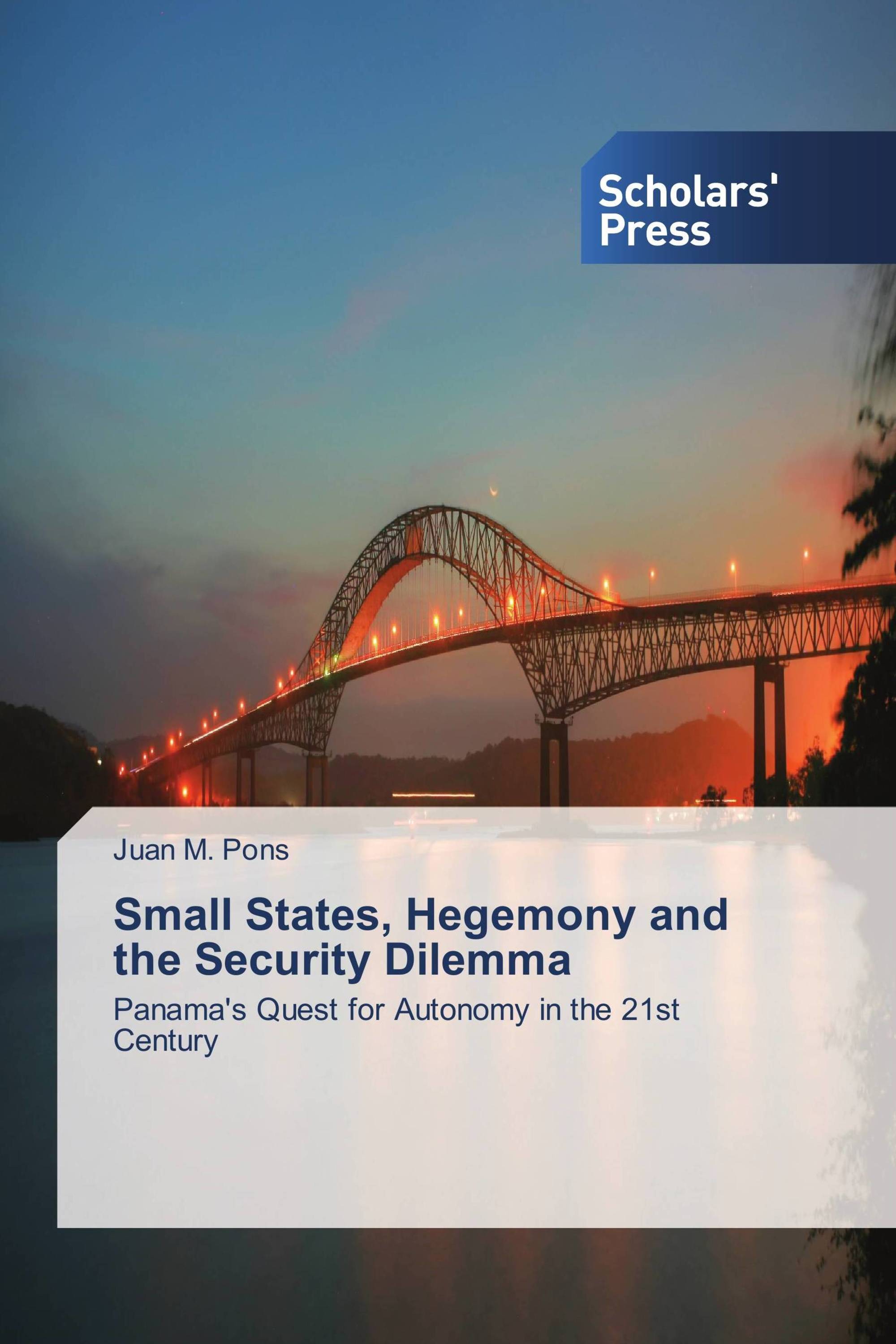 Small States, Hegemony and the Security Dilemma