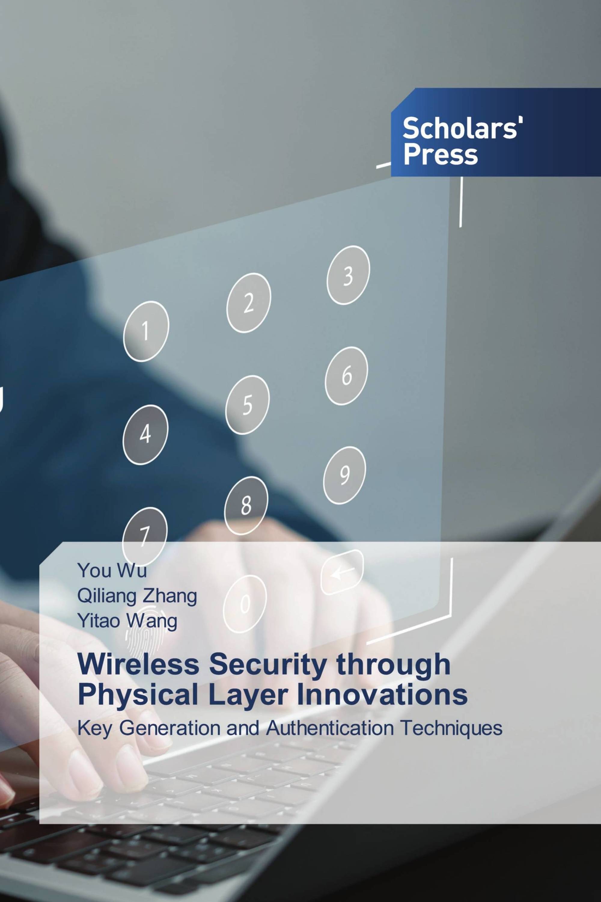 Wireless Security through Physical Layer Innovations