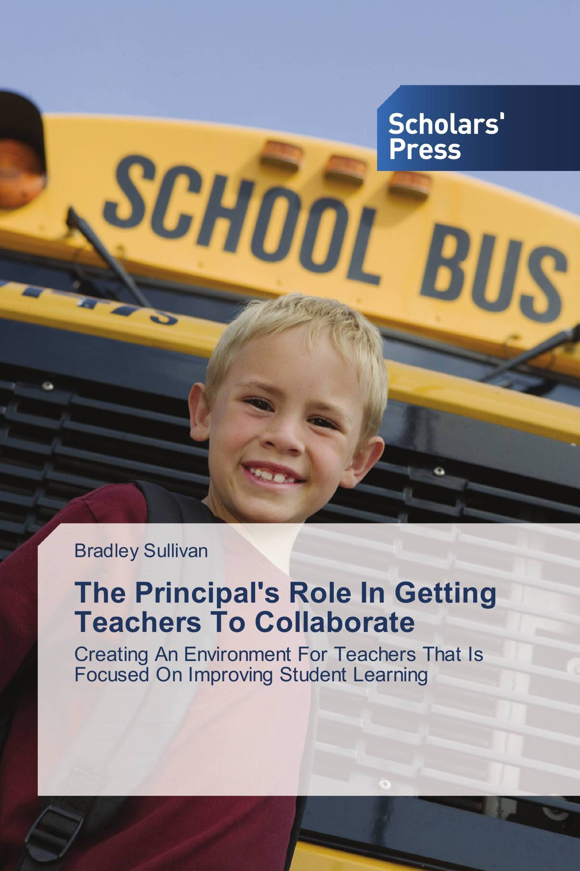 The Principal's Role In Getting Teachers To Collaborate