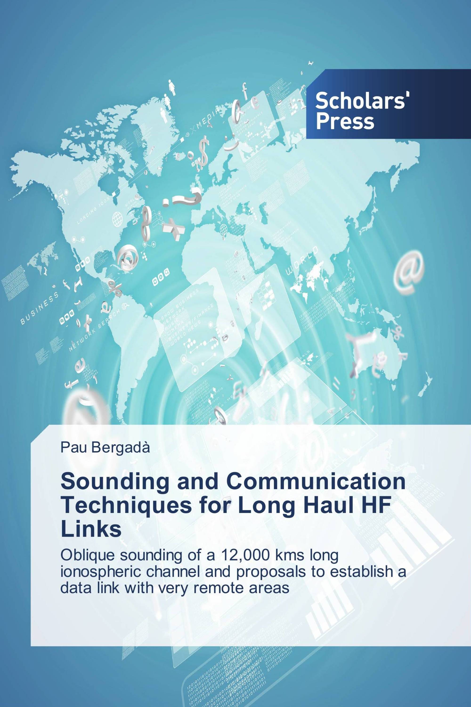 Sounding and Communication Techniques for Long Haul HF Links