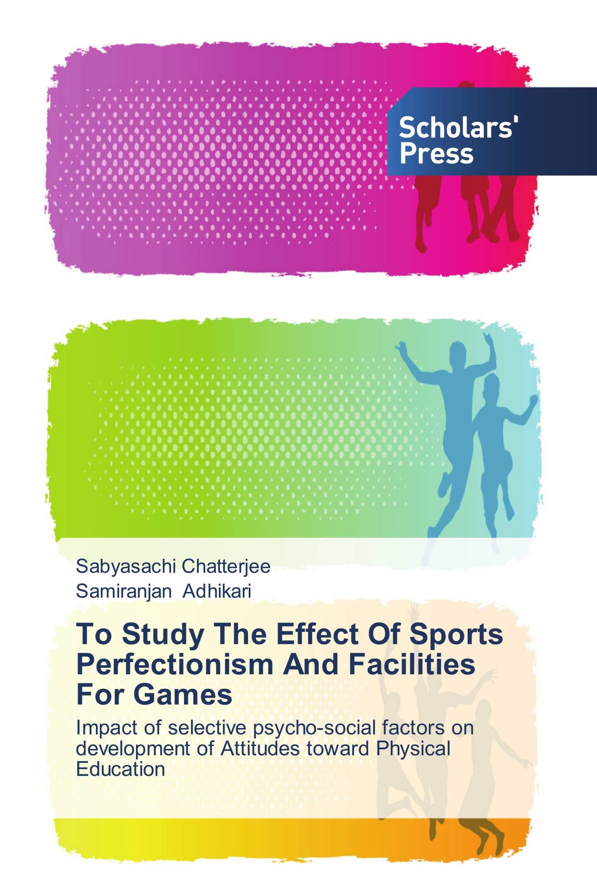 To Study The Effect Of Sports Perfectionism And Facilities For Games