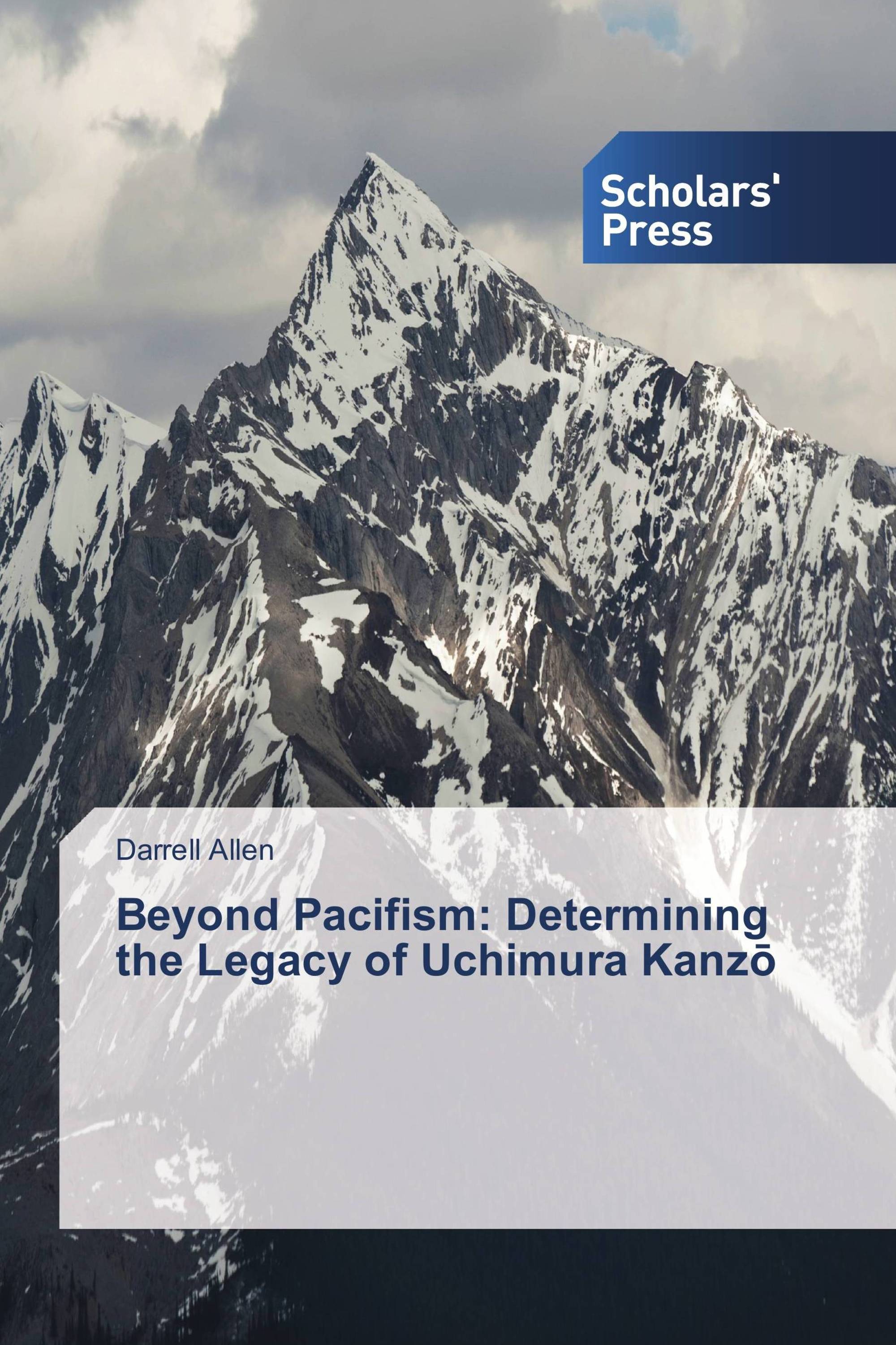 Beyond Pacifism: Determining the Legacy of Uchimura Kanzō