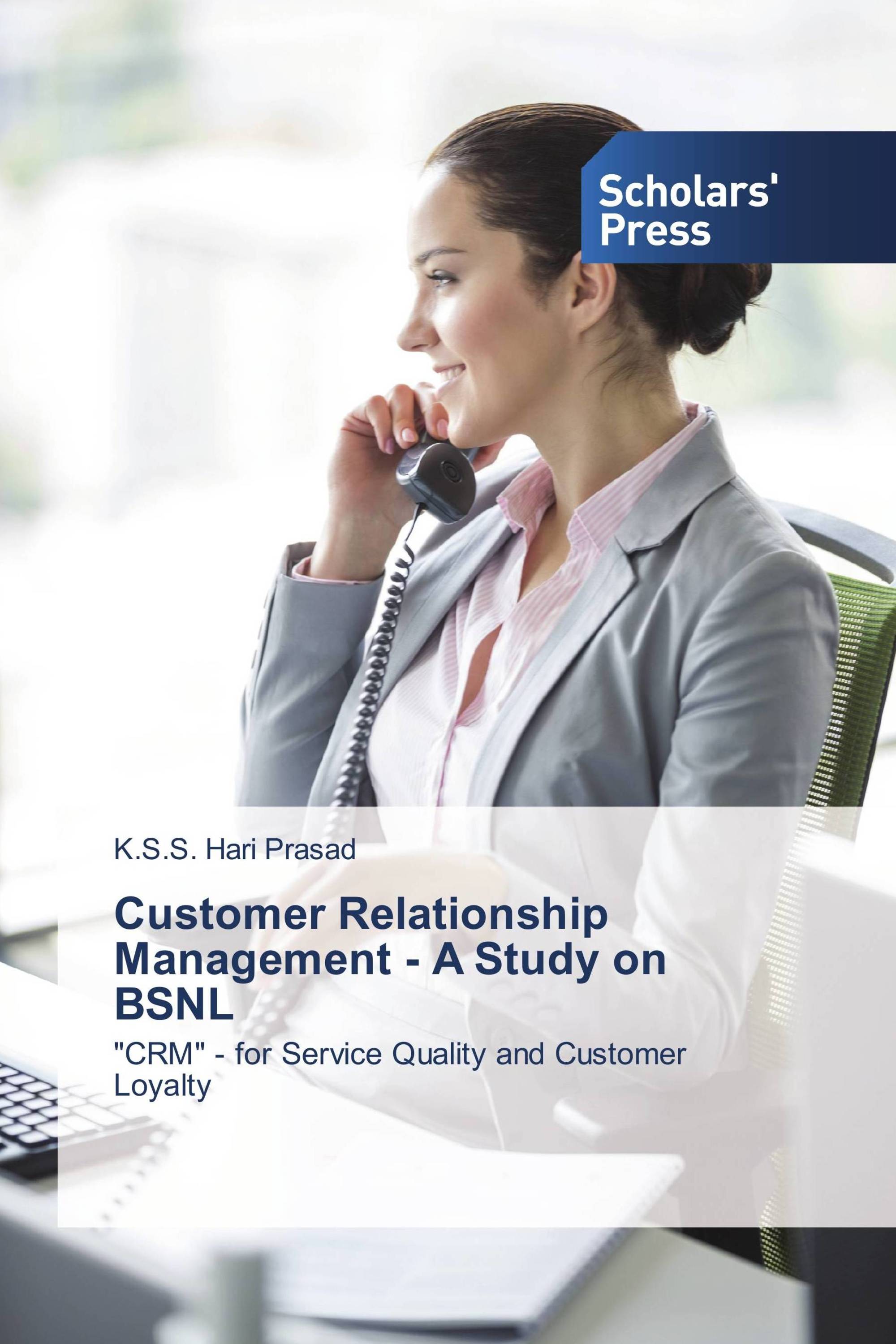 Customer Relationship Management - A Study on BSNL