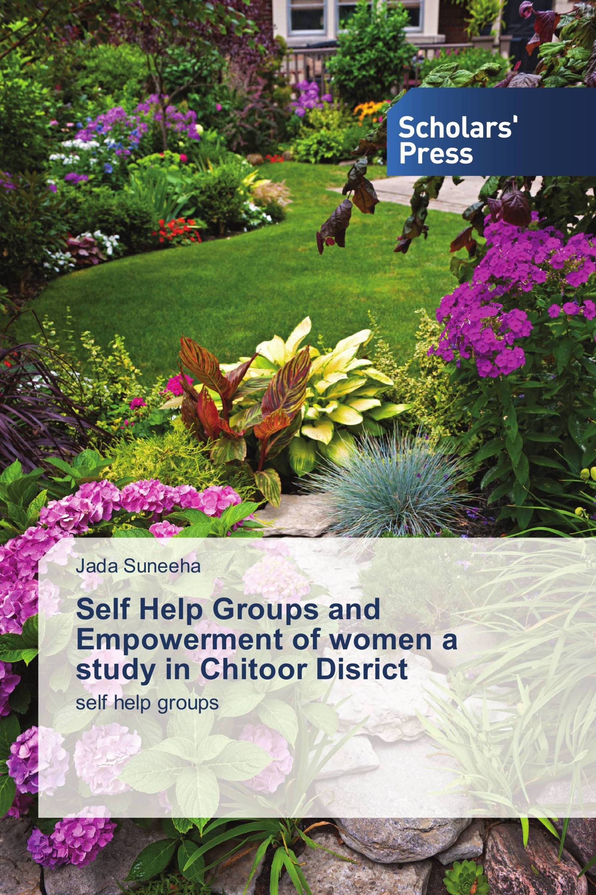 Self Help Groups and Empowerment of women a study in Chitoor Disrict