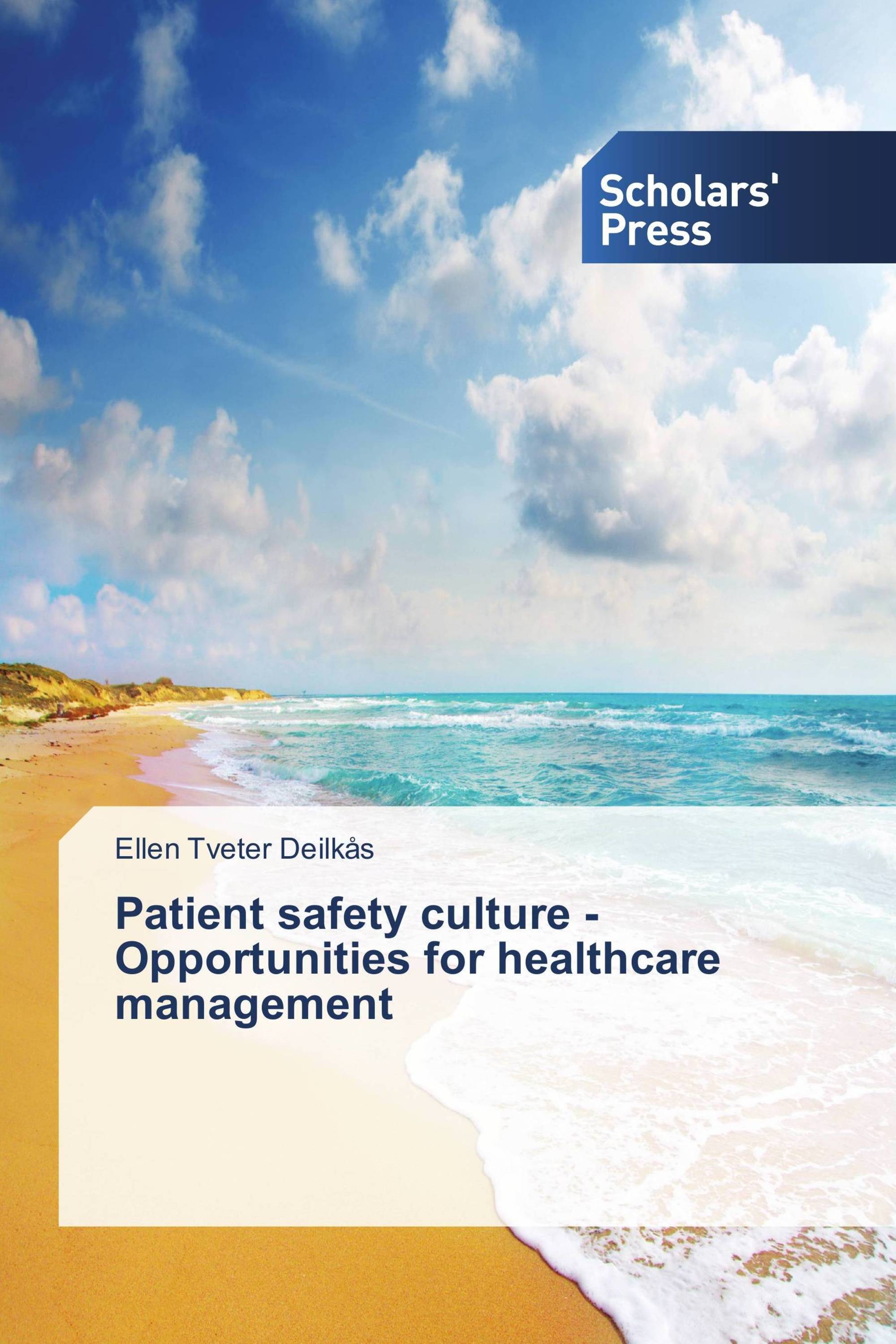 Patient safety culture - Opportunities for healthcare management