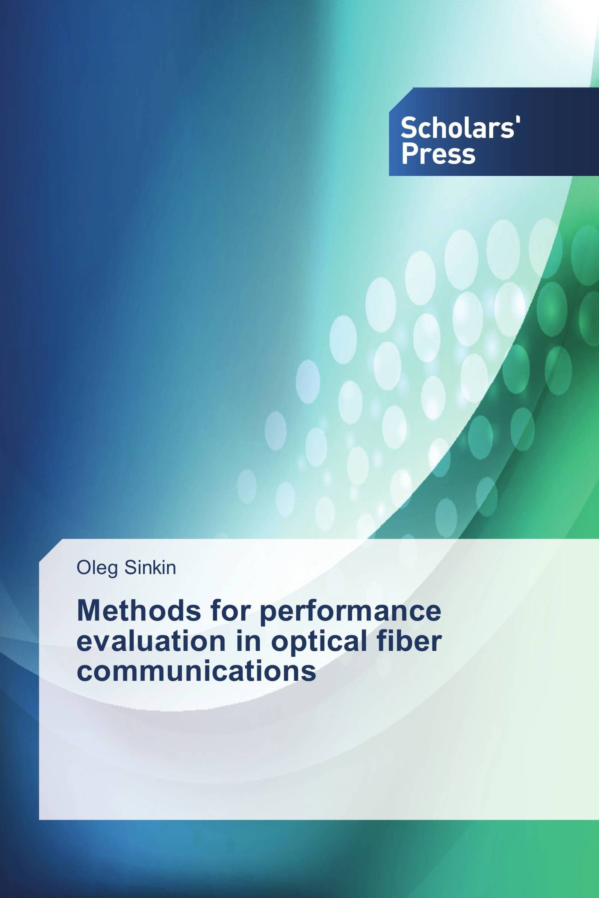 Methods for performance evaluation in optical fiber communications