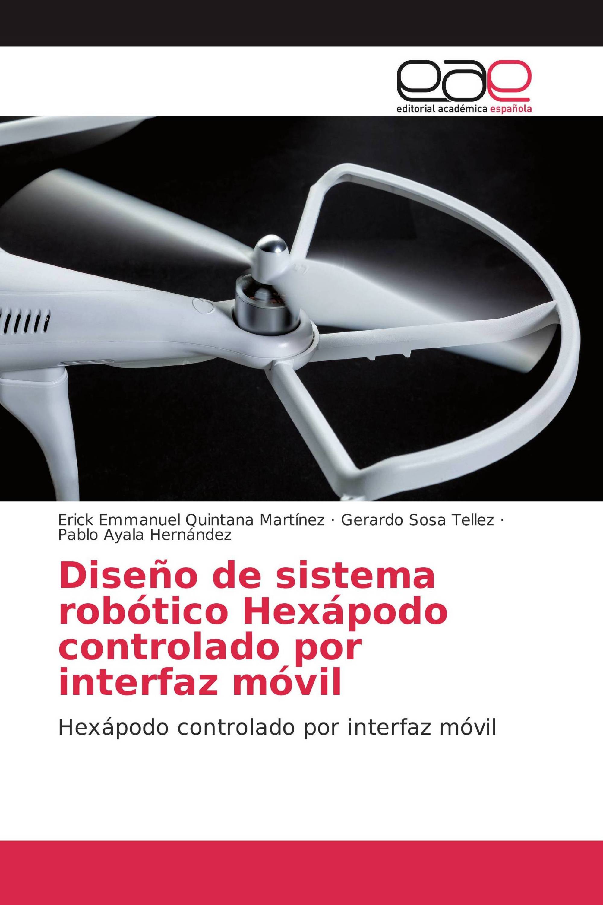 Diseño de sistema robótico Hexápodo controlado por interfaz móvil