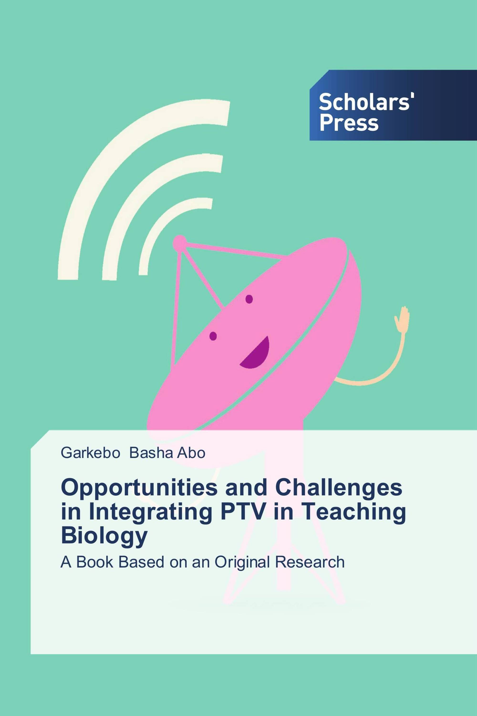 Opportunities and Challenges in Integrating PTV in Teaching Biology