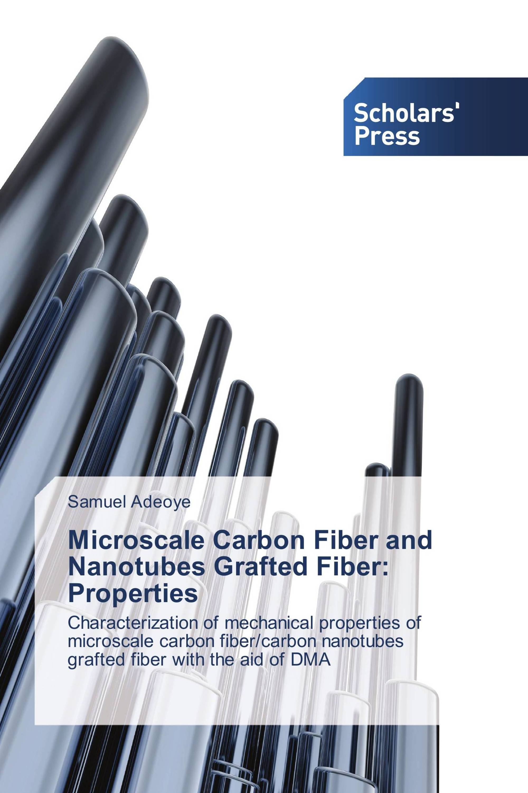 Microscale Carbon Fiber and Nanotubes Grafted Fiber: Properties