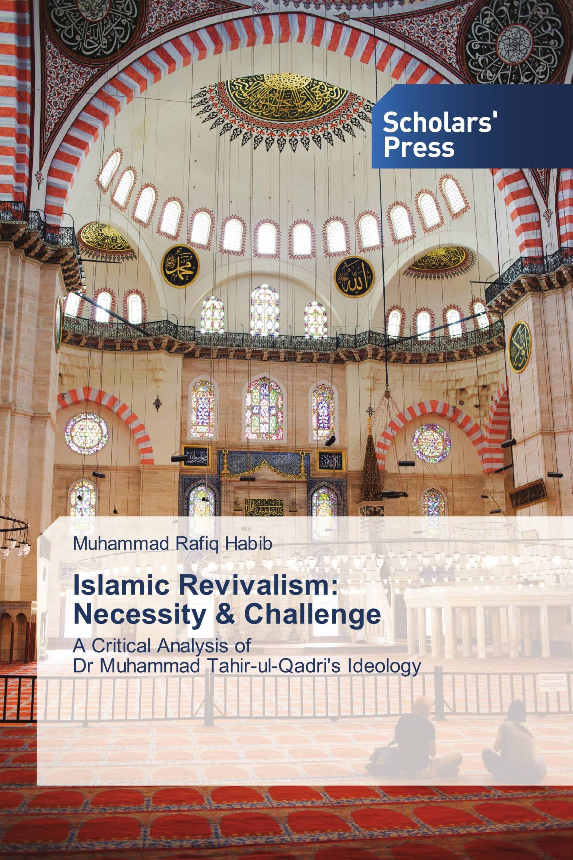 Islamic Revivalism: Necessity & Challenge