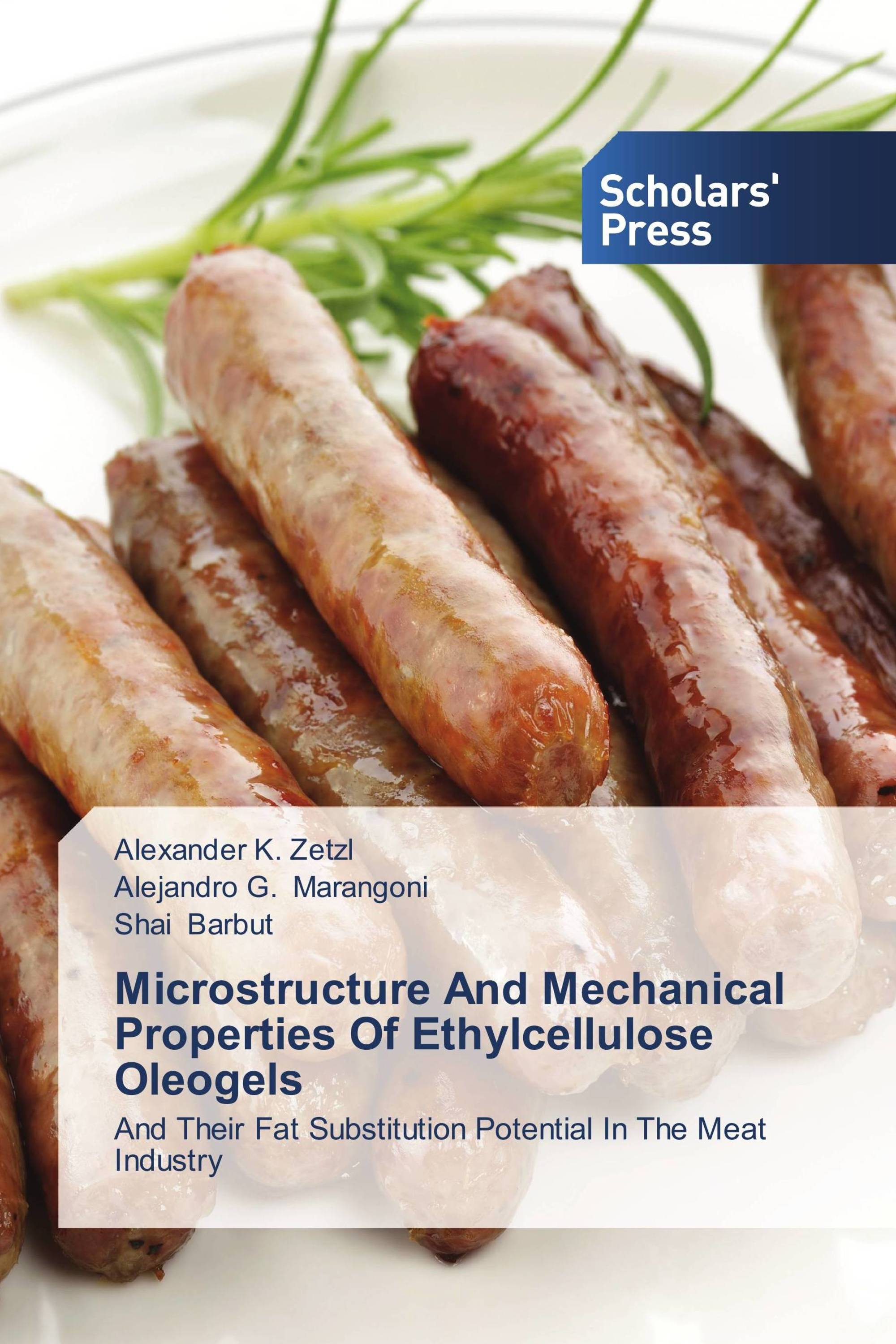 Microstructure And Mechanical Properties Of Ethylcellulose Oleogels