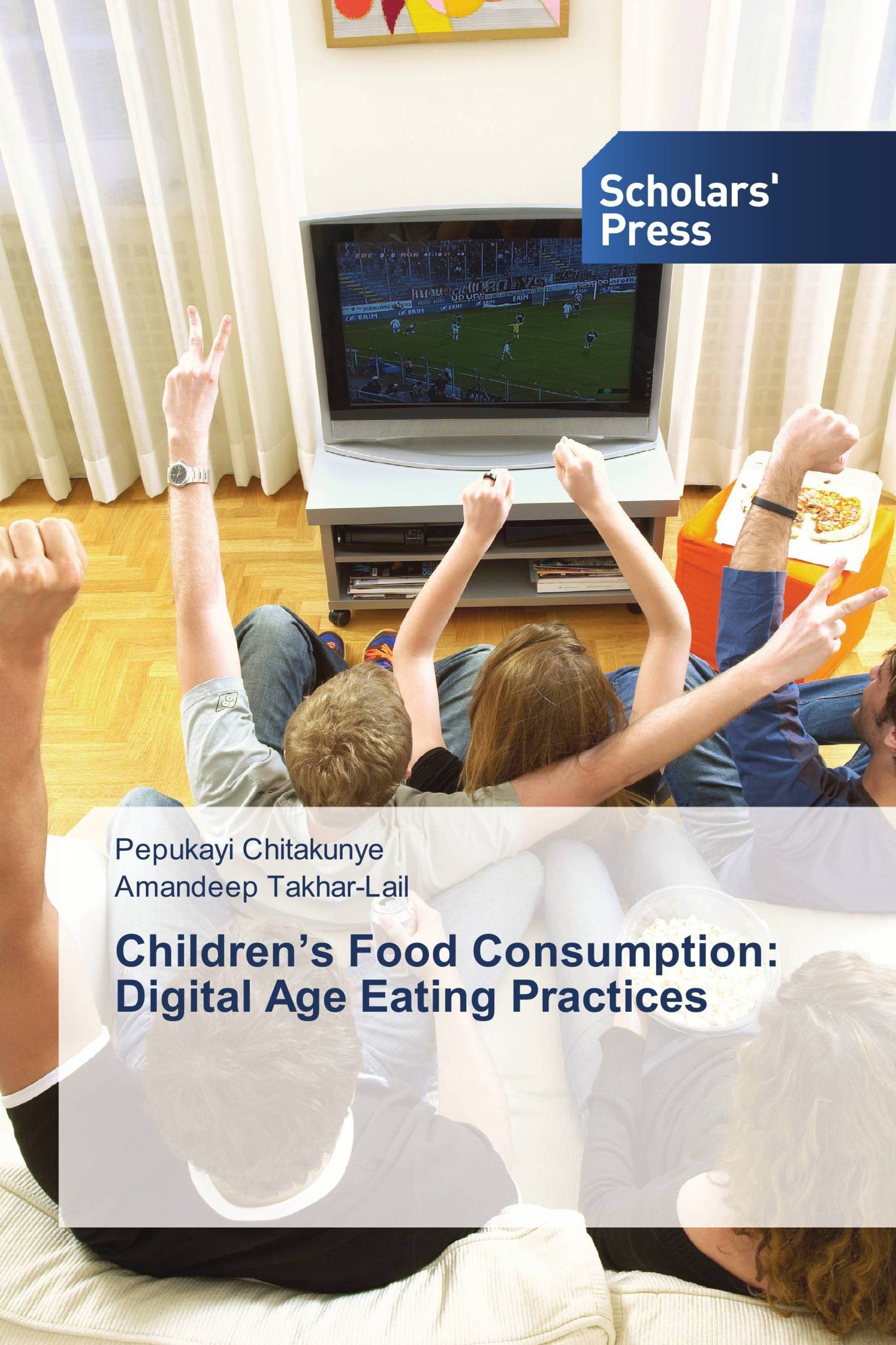 Children’s Food Consumption: Digital Age Eating Practices