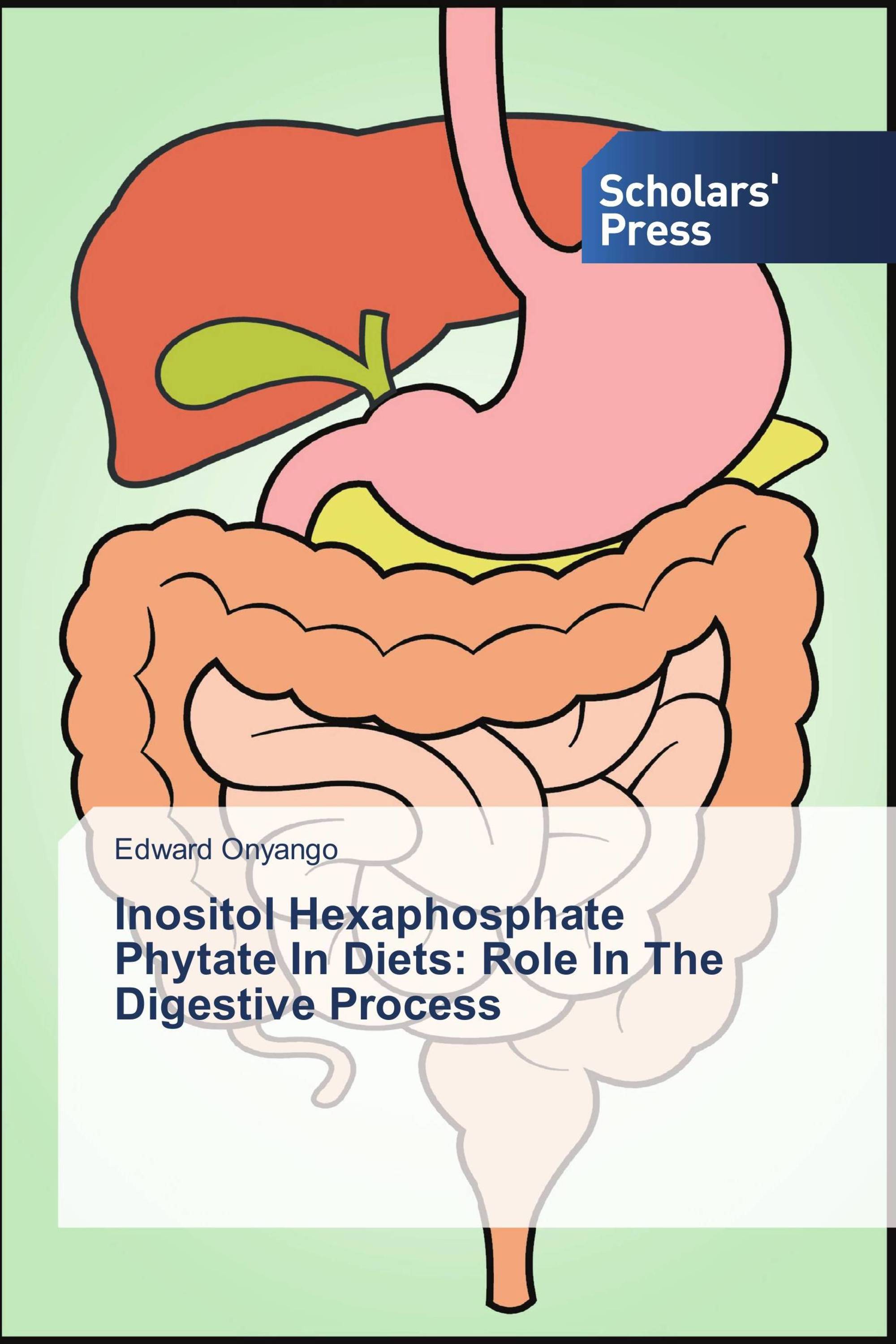 Inositol Hexaphosphate Phytate In Diets: Role In The Digestive Process