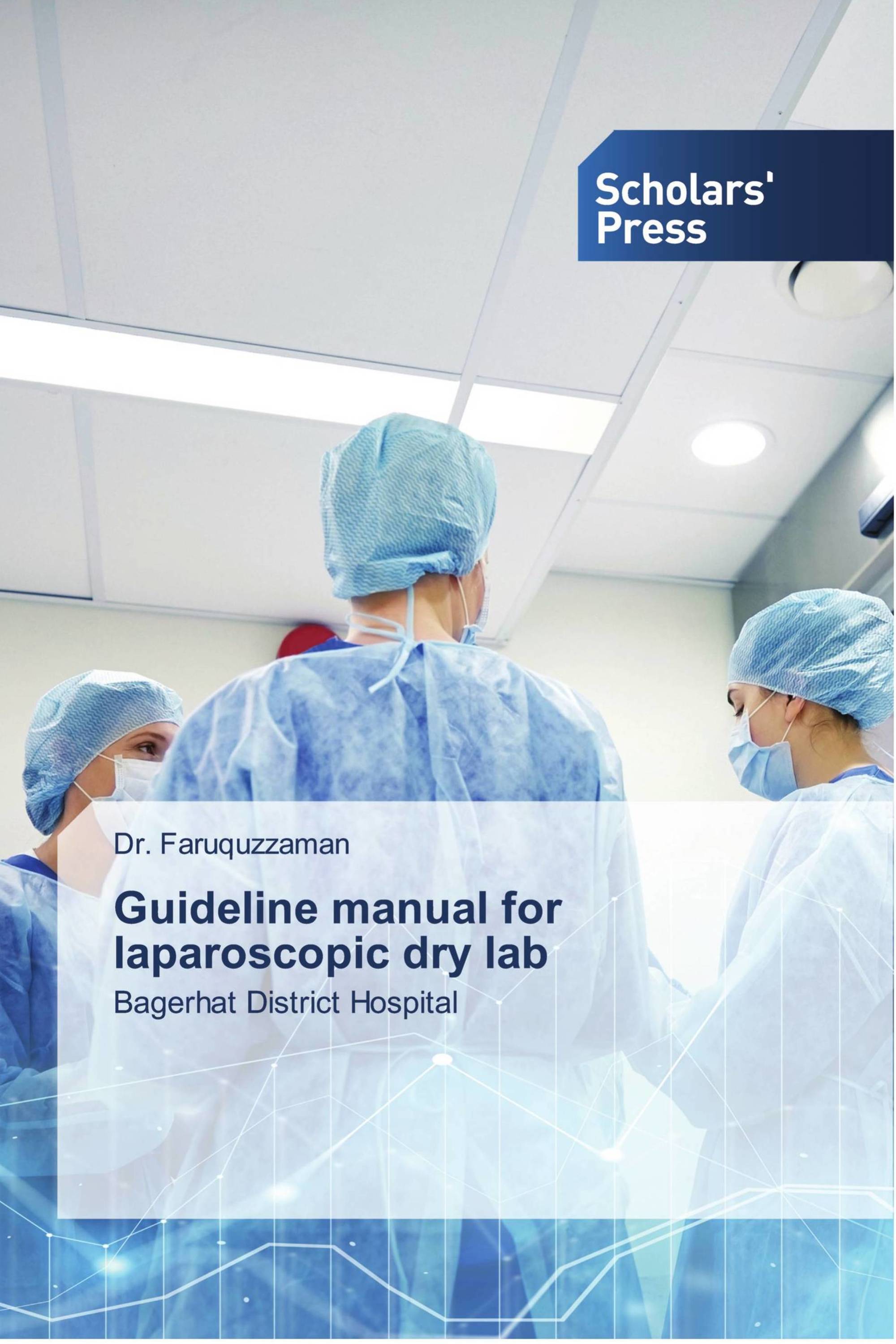 Guideline manual for laparoscopic dry lab