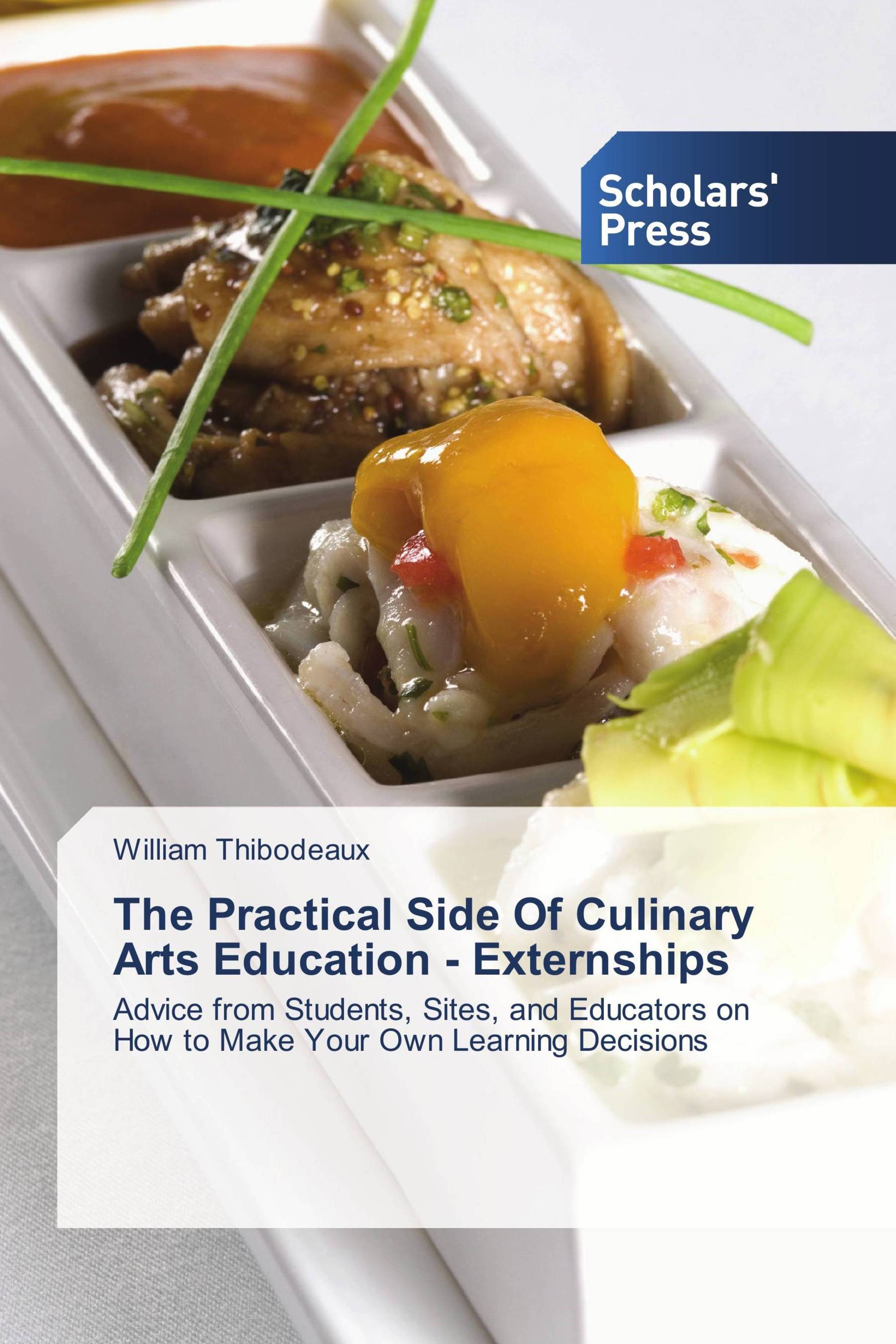 The Practical Side Of Culinary Arts Education - Externships