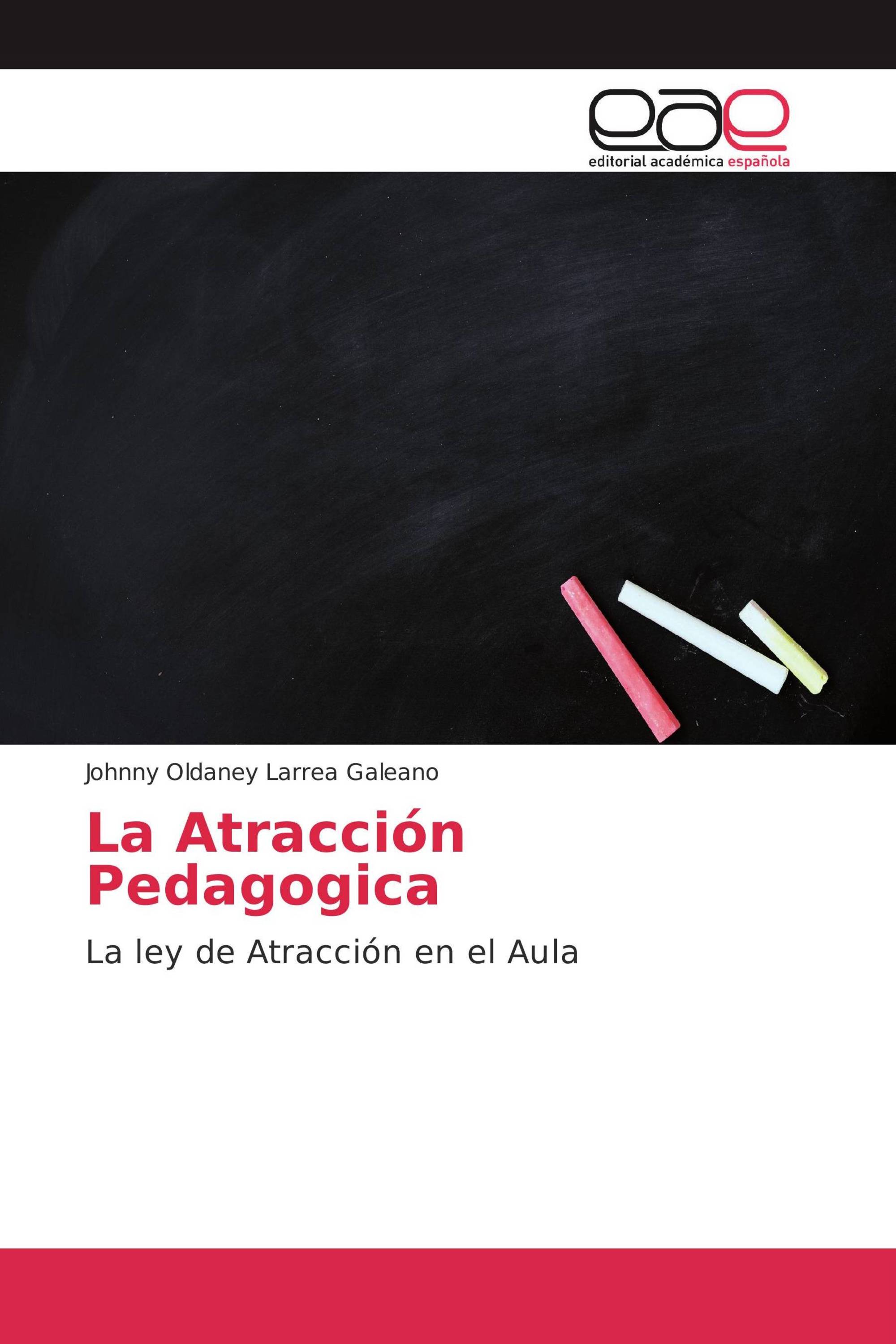 La Atracción Pedagogica