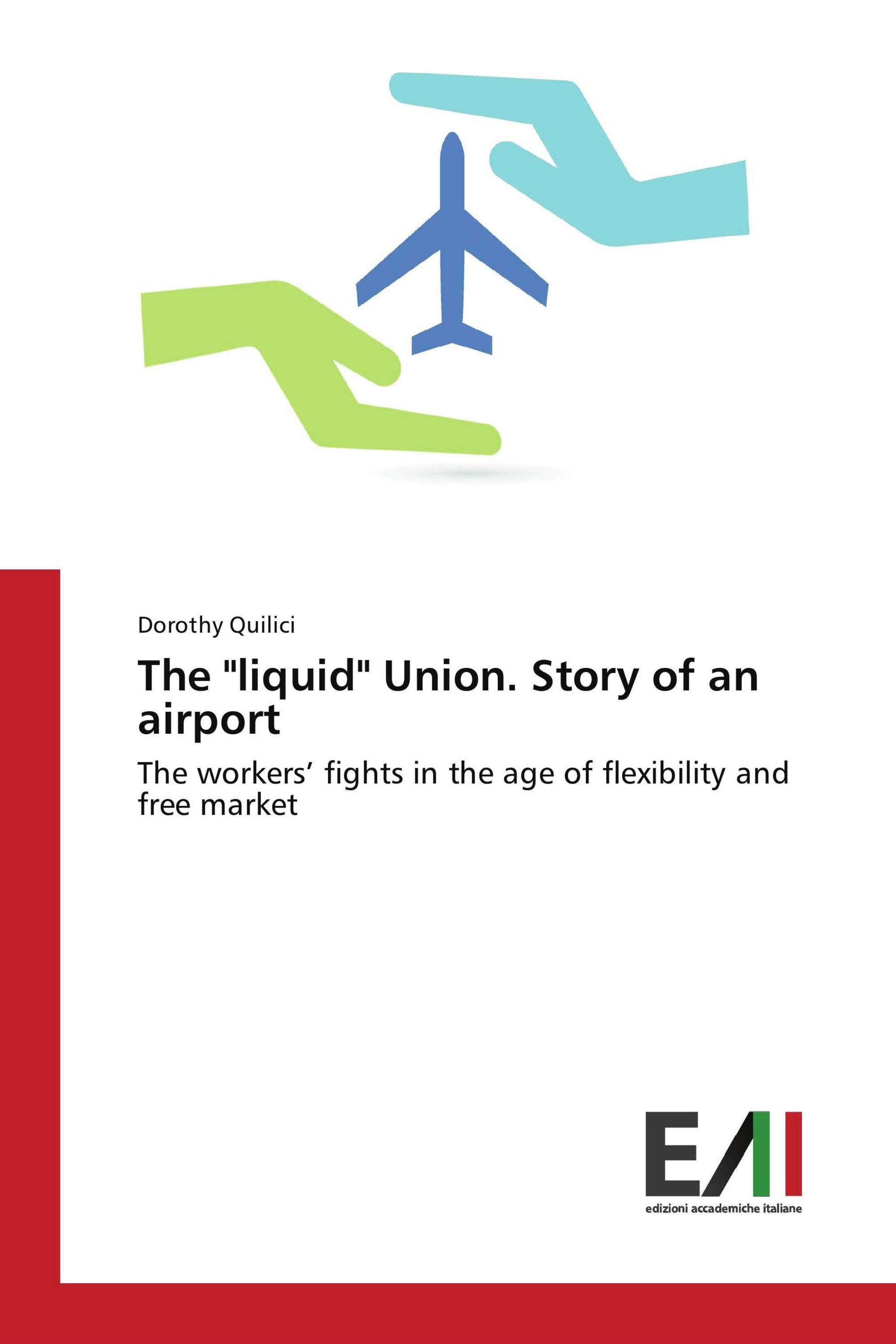 The "liquid" Union. Story of an airport