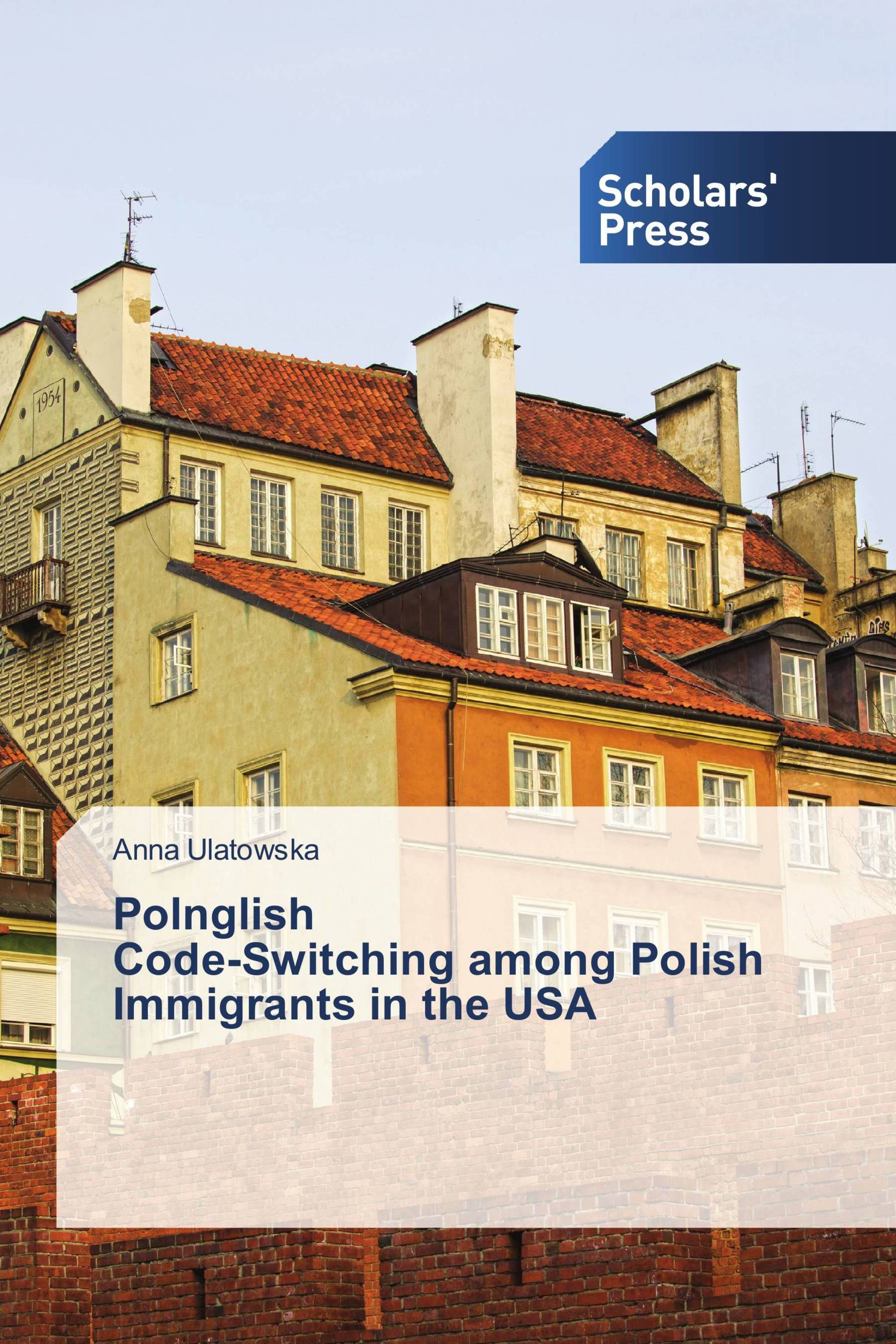 Polnglish  Code-Switching among Polish Immigrants in the USA