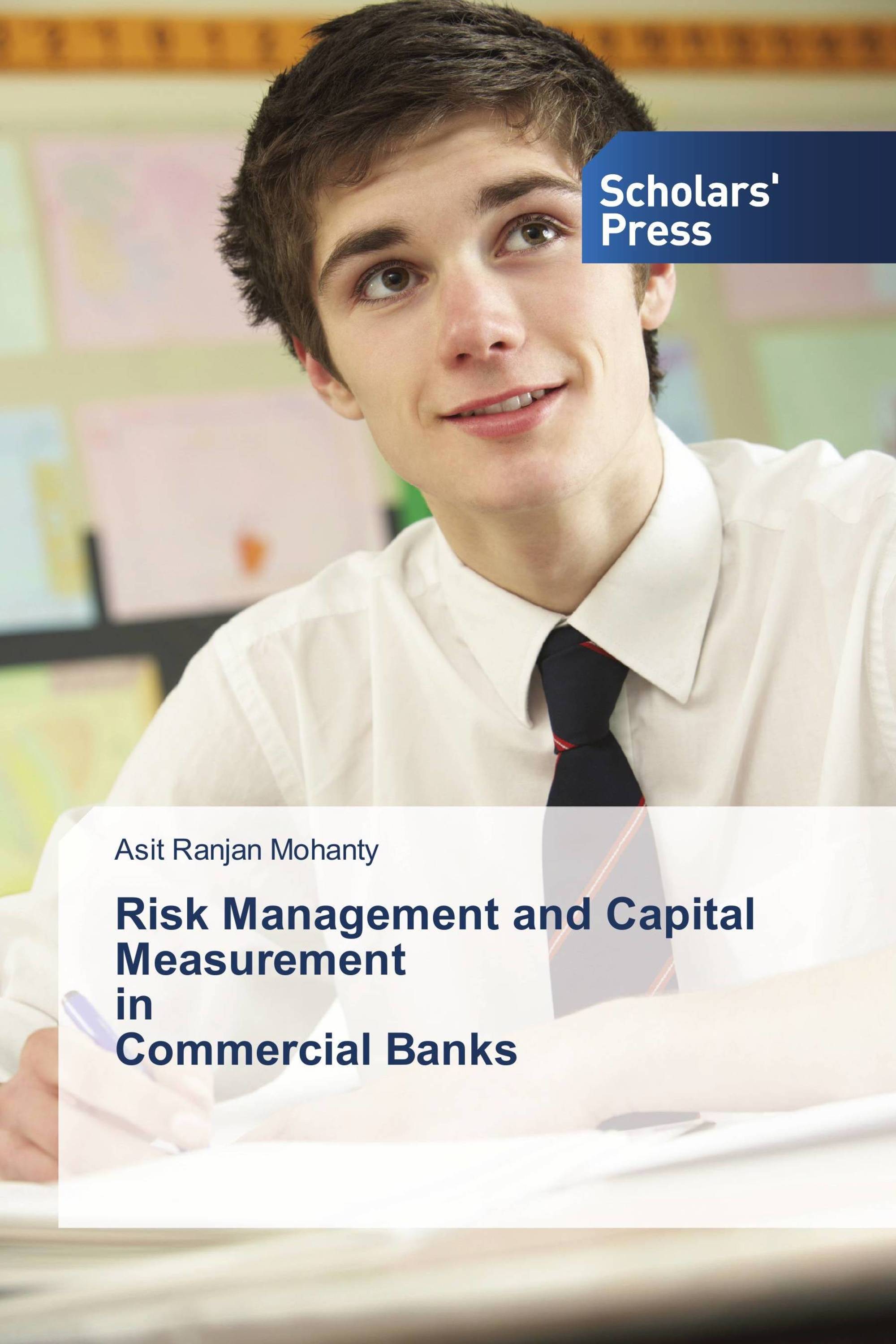 Risk Management and Capital Measurement in Commercial Banks