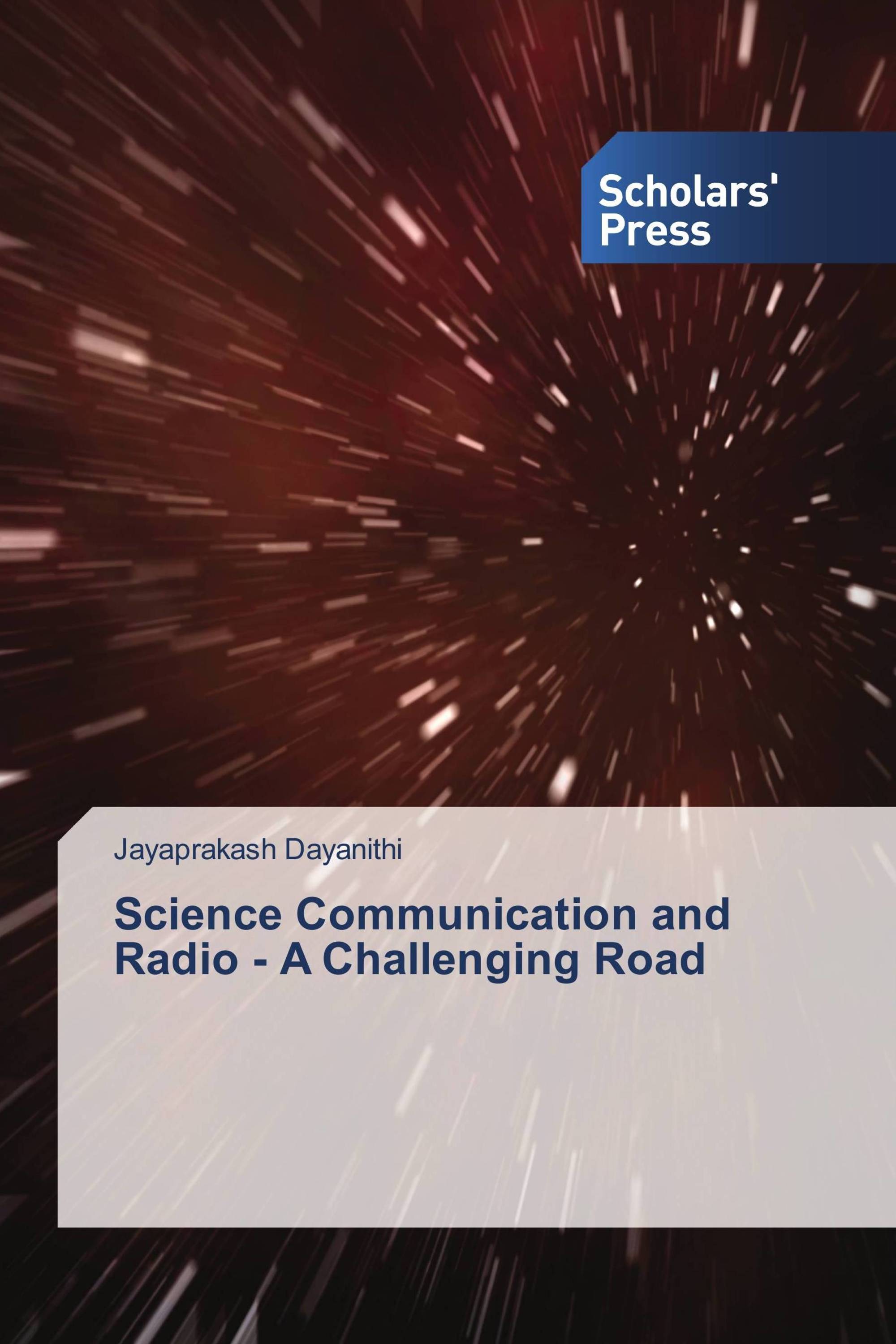 Science Communication and Radio - A Challenging Road