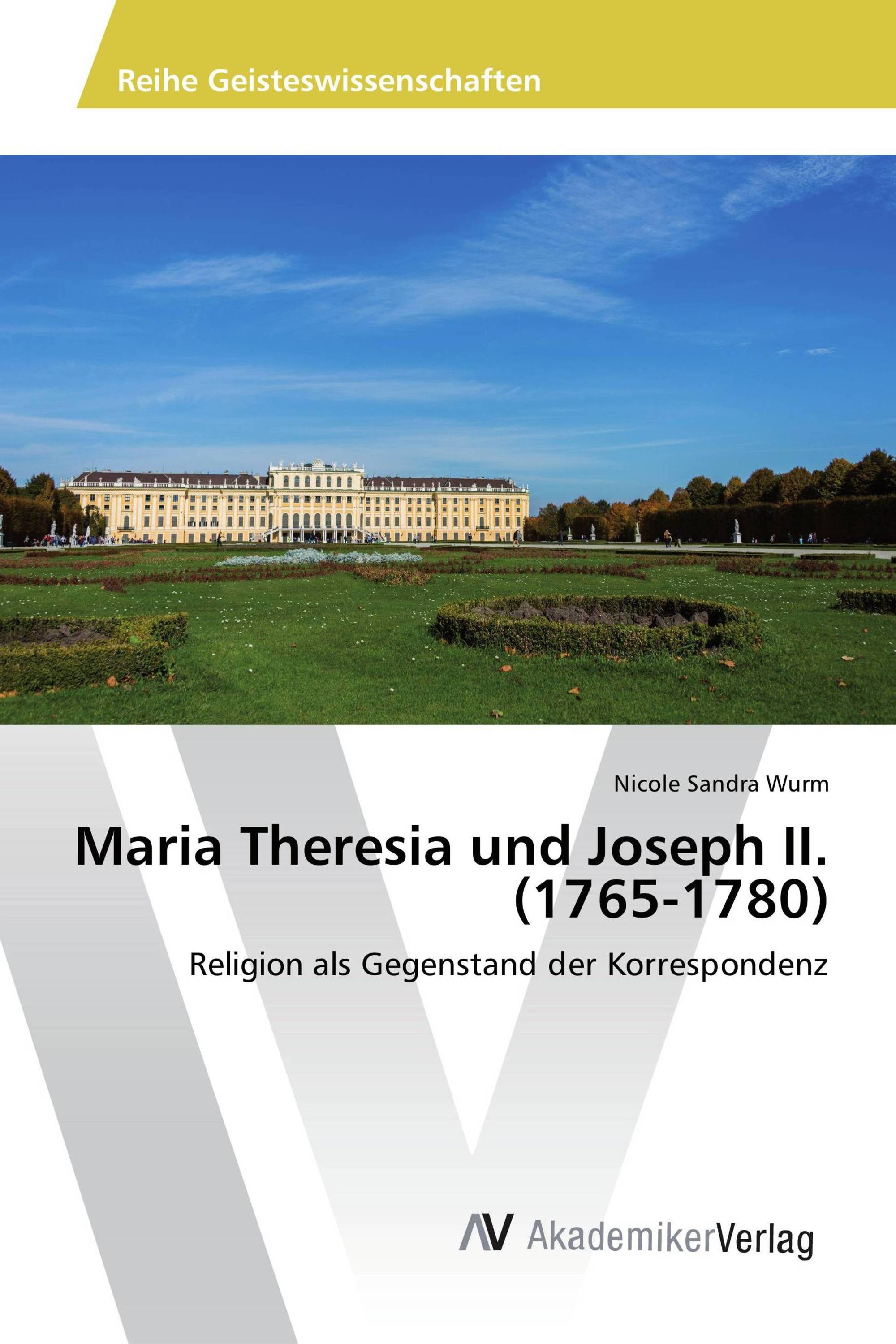 Maria Theresia und Joseph II. (1765-1780)