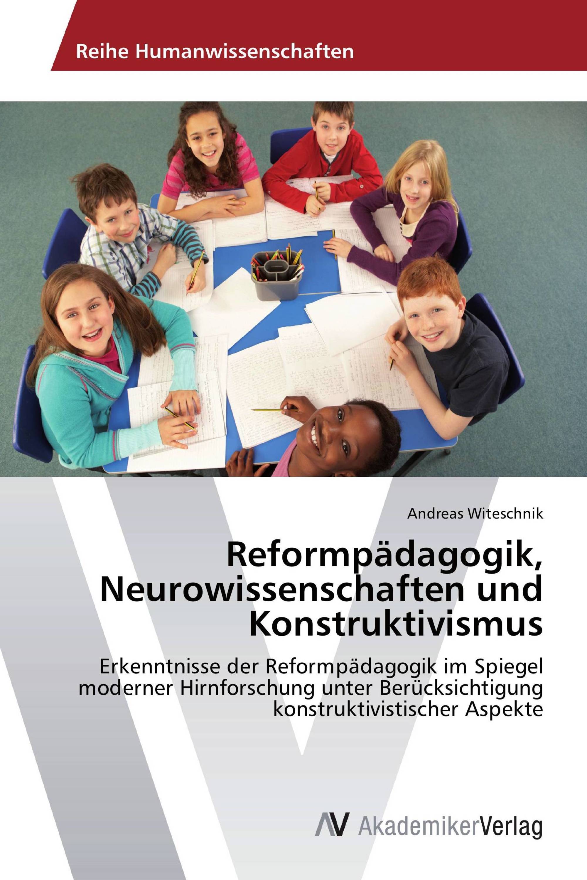 Reformpädagogik, Neurowissenschaften und Konstruktivismus