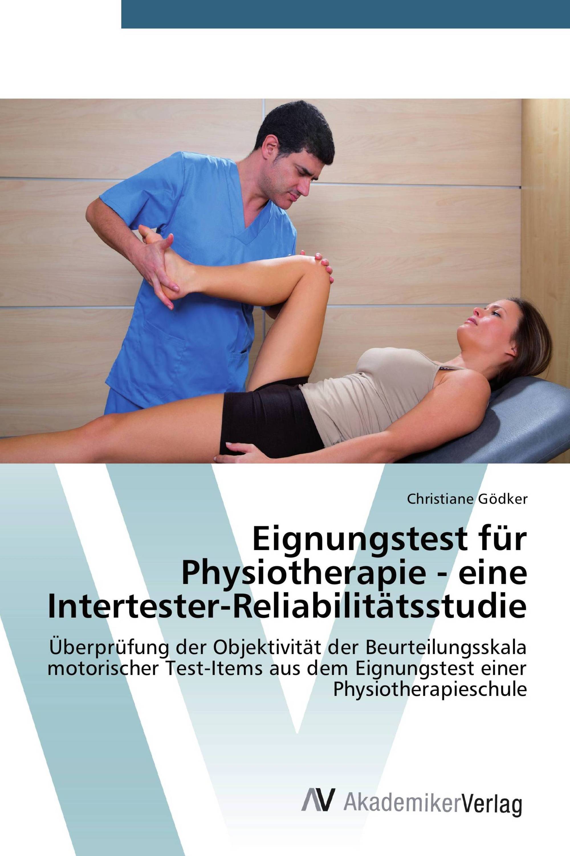 Eignungstest für Physiotherapie - eine Intertester-Reliabilitätsstudie