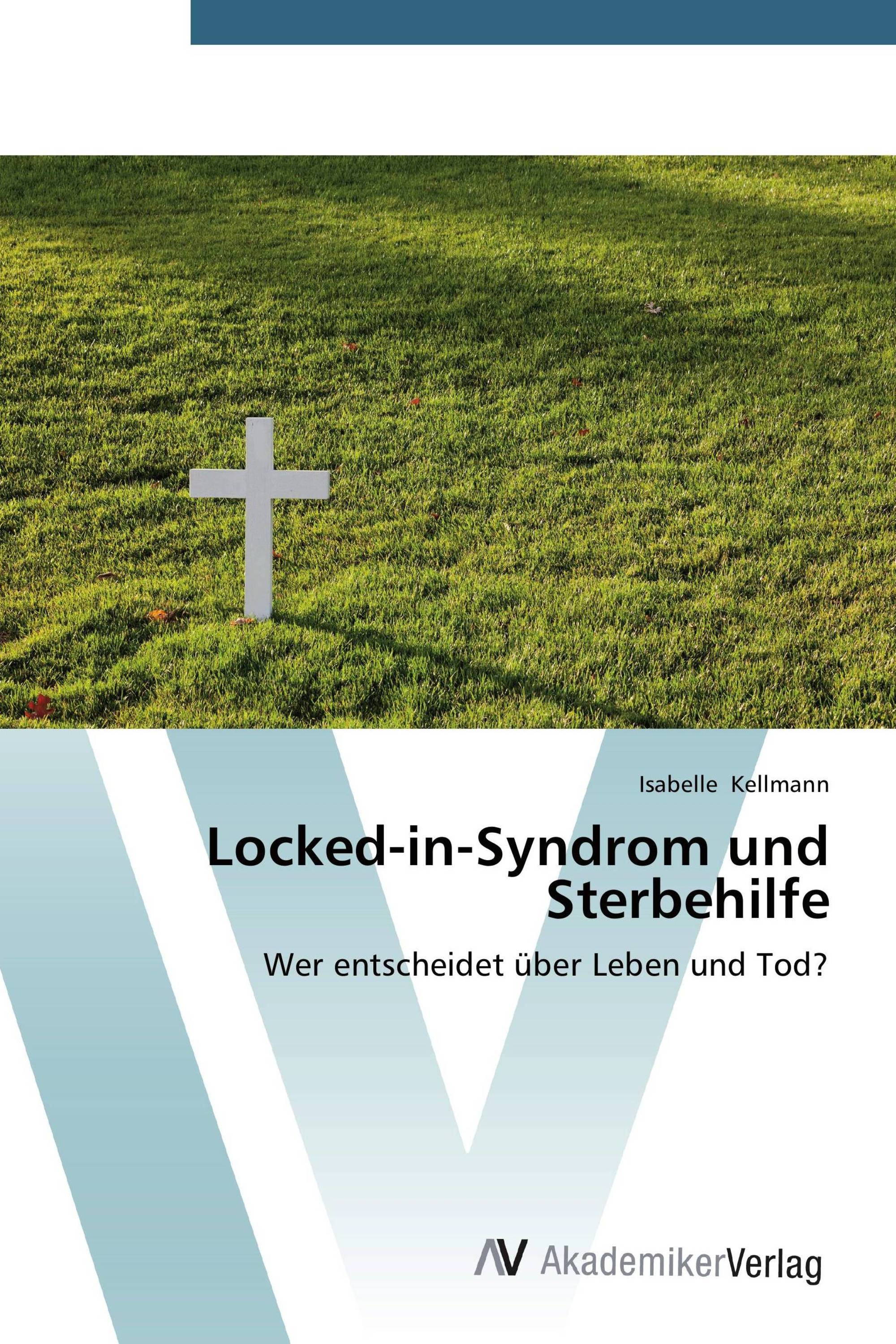 Locked-in-Syndrom und Sterbehilfe