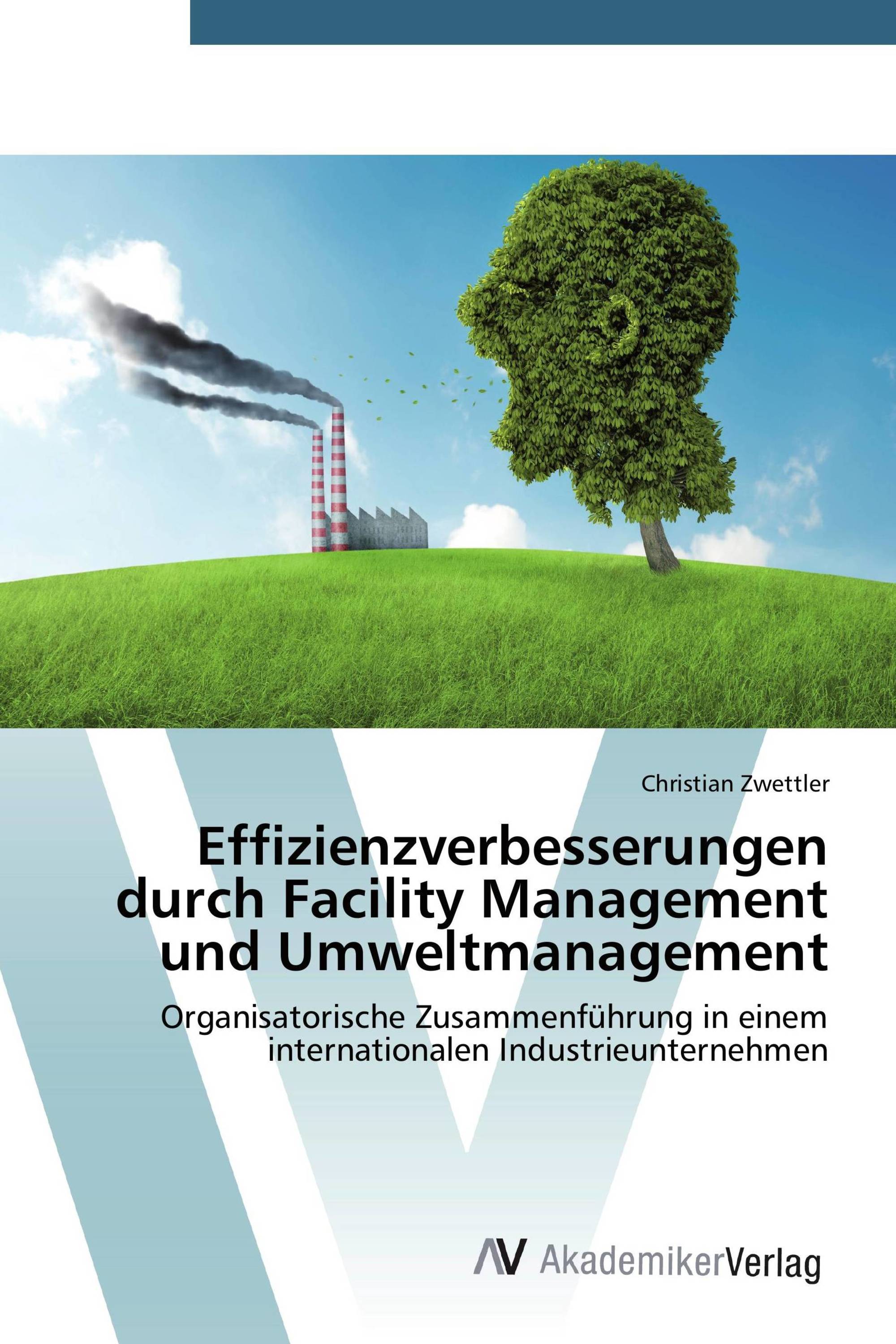 Effizienzverbesserungen durch Facility Management und Umweltmanagement