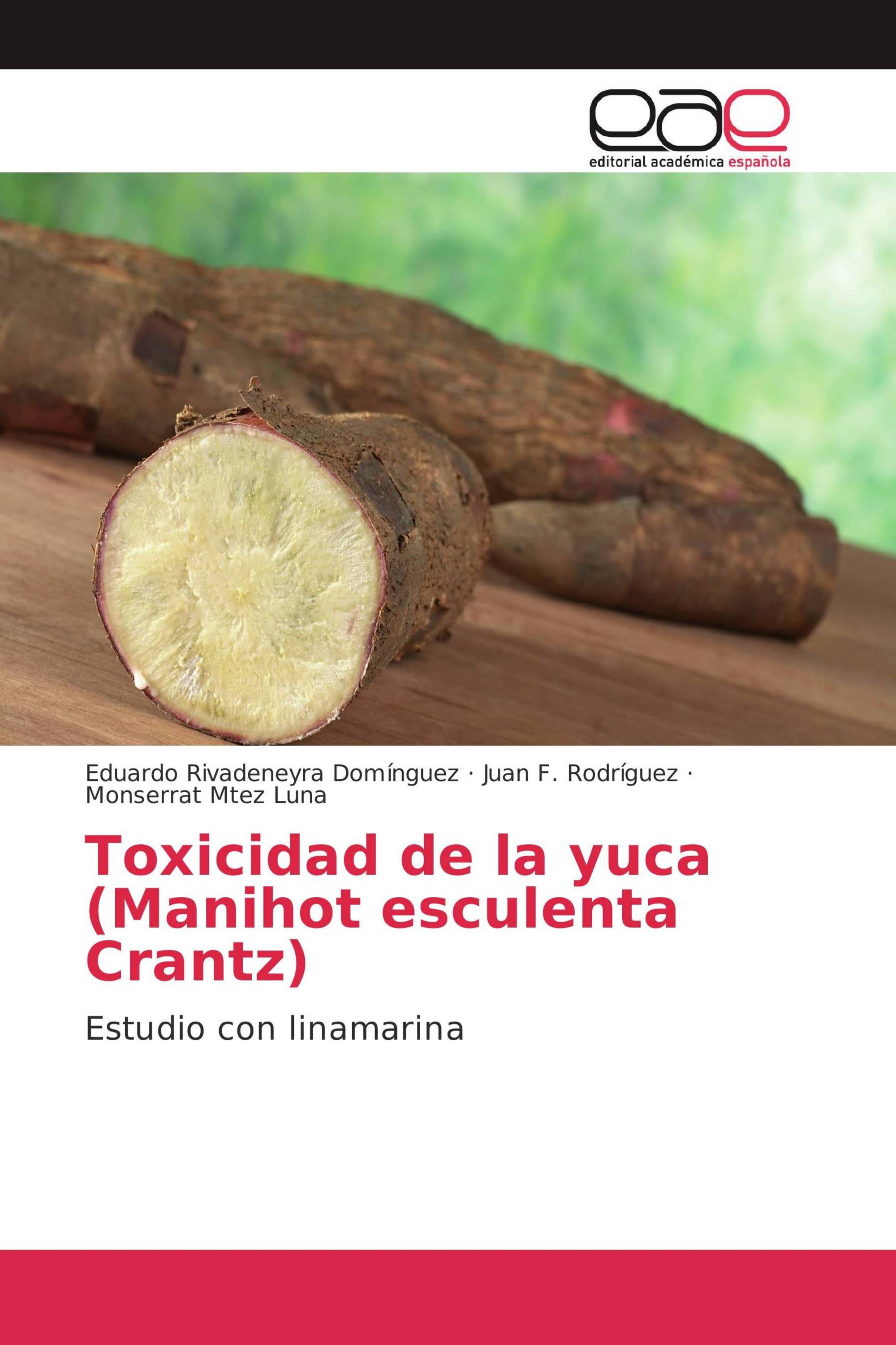 Toxicidad de la yuca (Manihot esculenta Crantz)