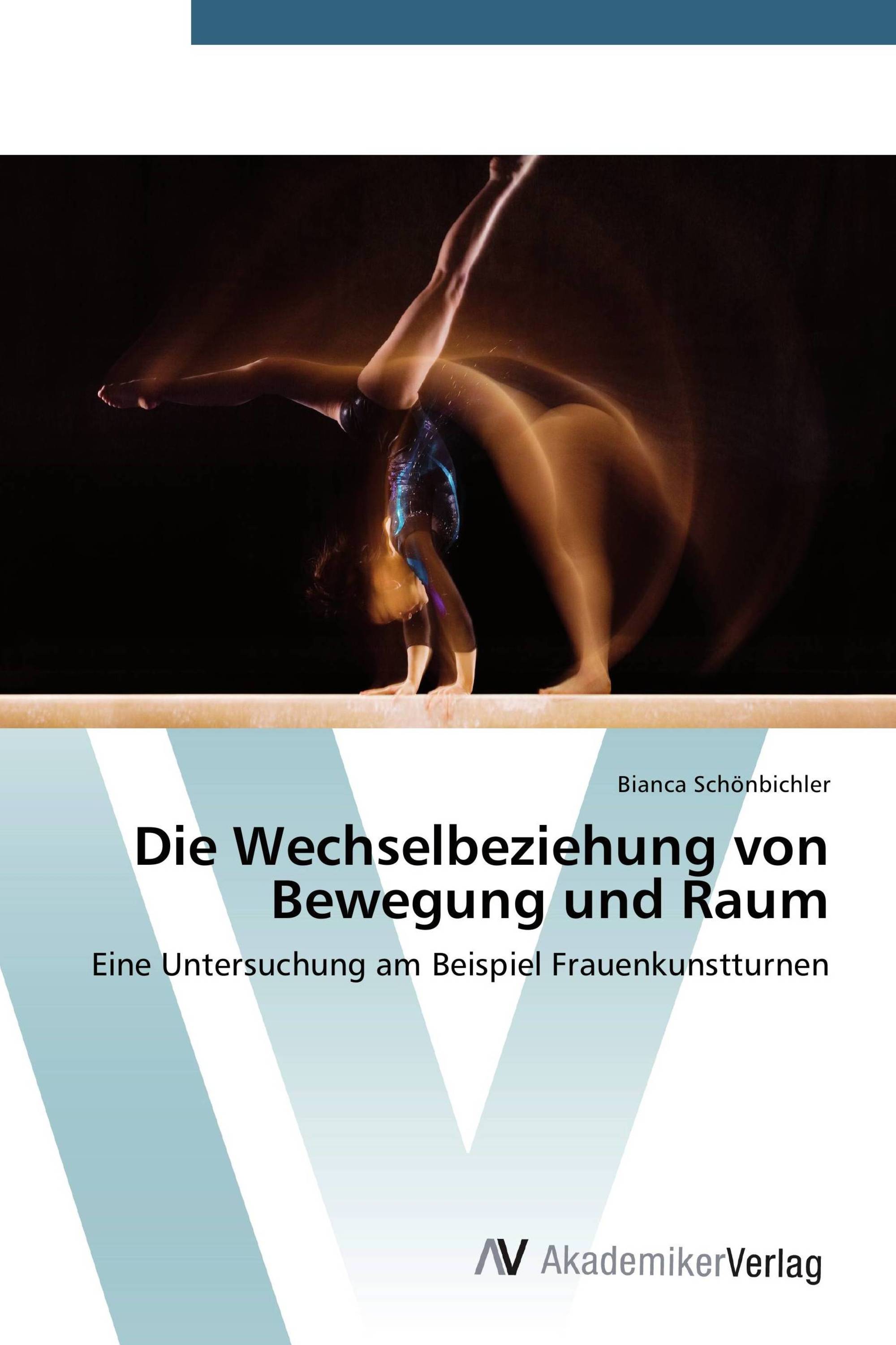 Die Wechselbeziehung von Bewegung und Raum