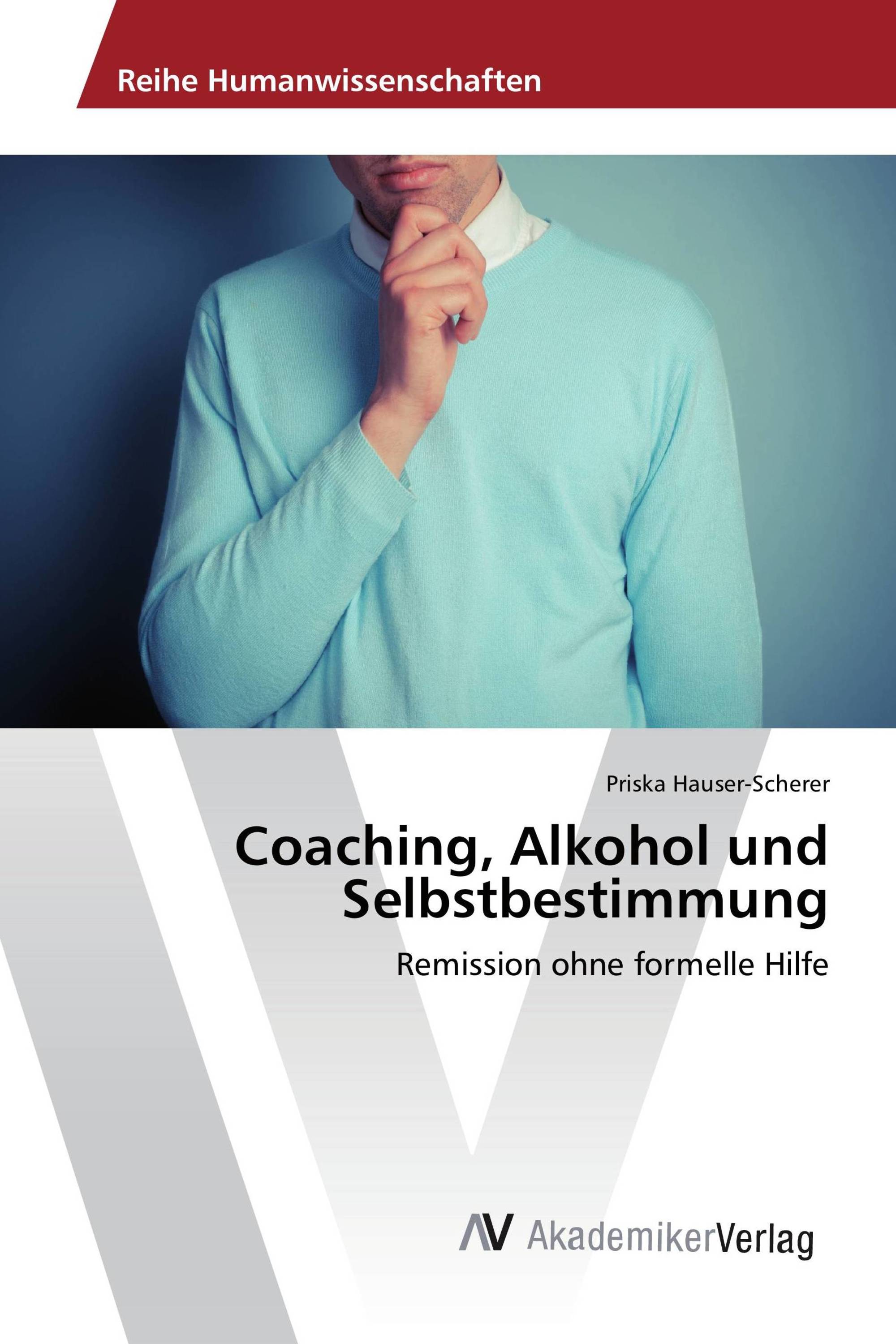 Coaching, Alkohol und Selbstbestimmung