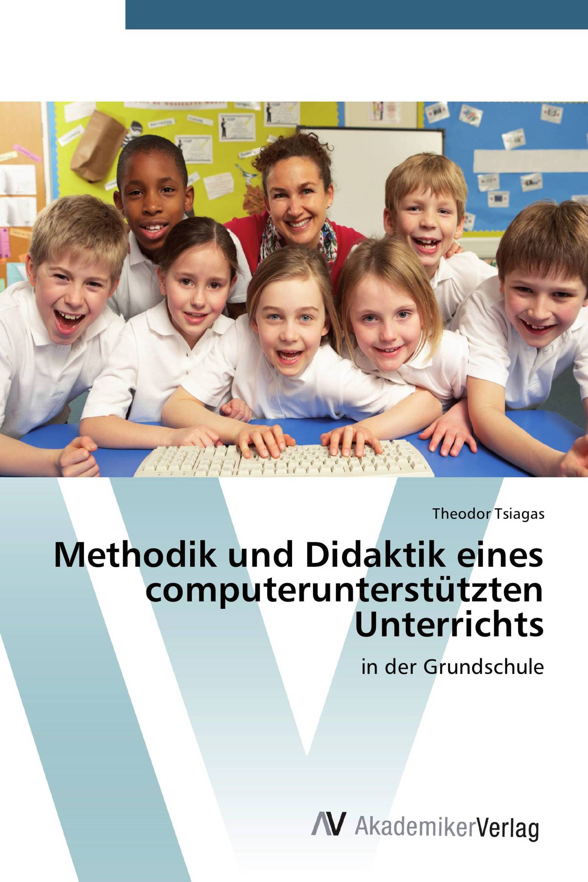 Methodik und Didaktik eines computerunterstützten Unterrichts