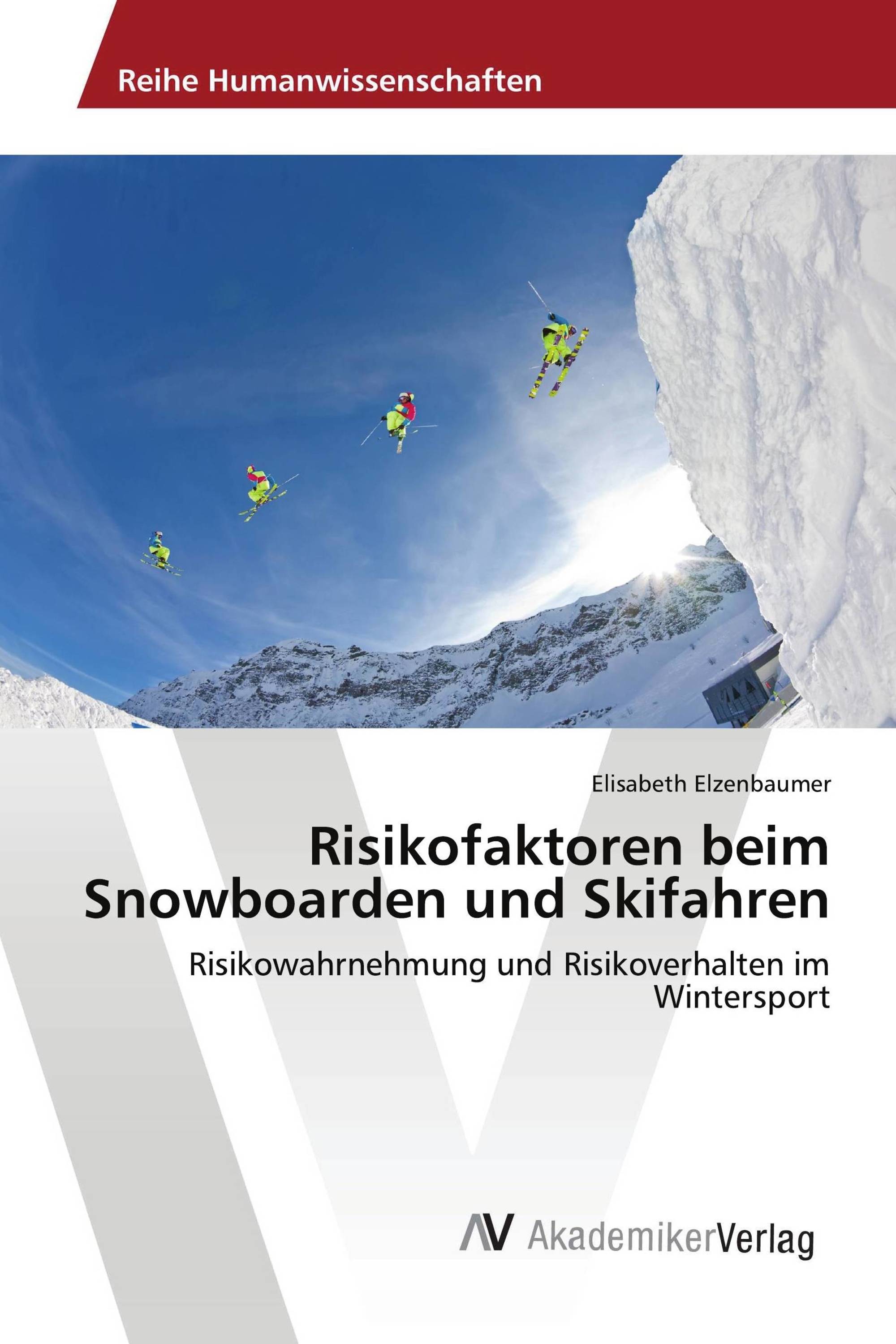 Risikofaktoren beim Snowboarden und Skifahren