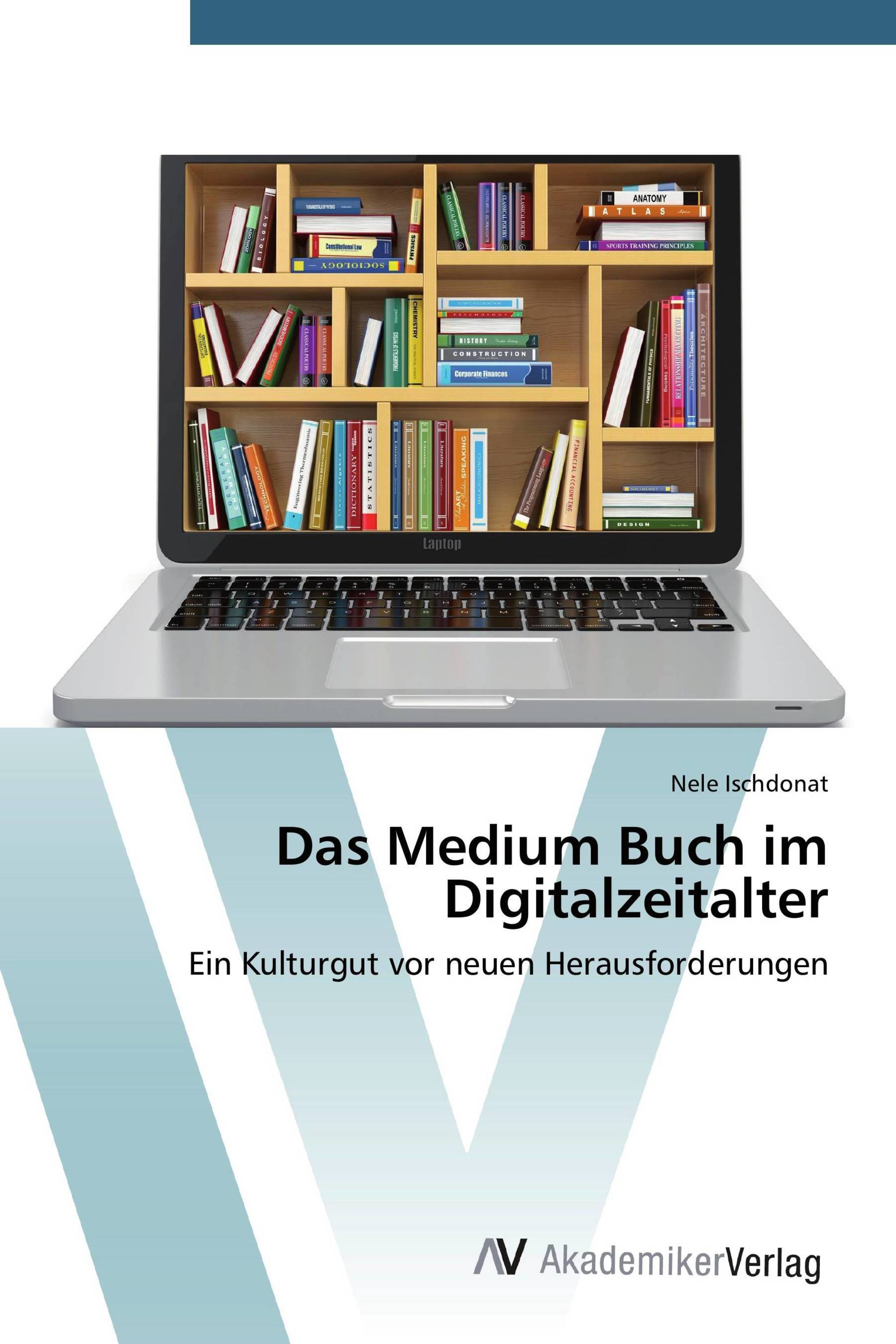 Das Medium Buch im Digitalzeitalter