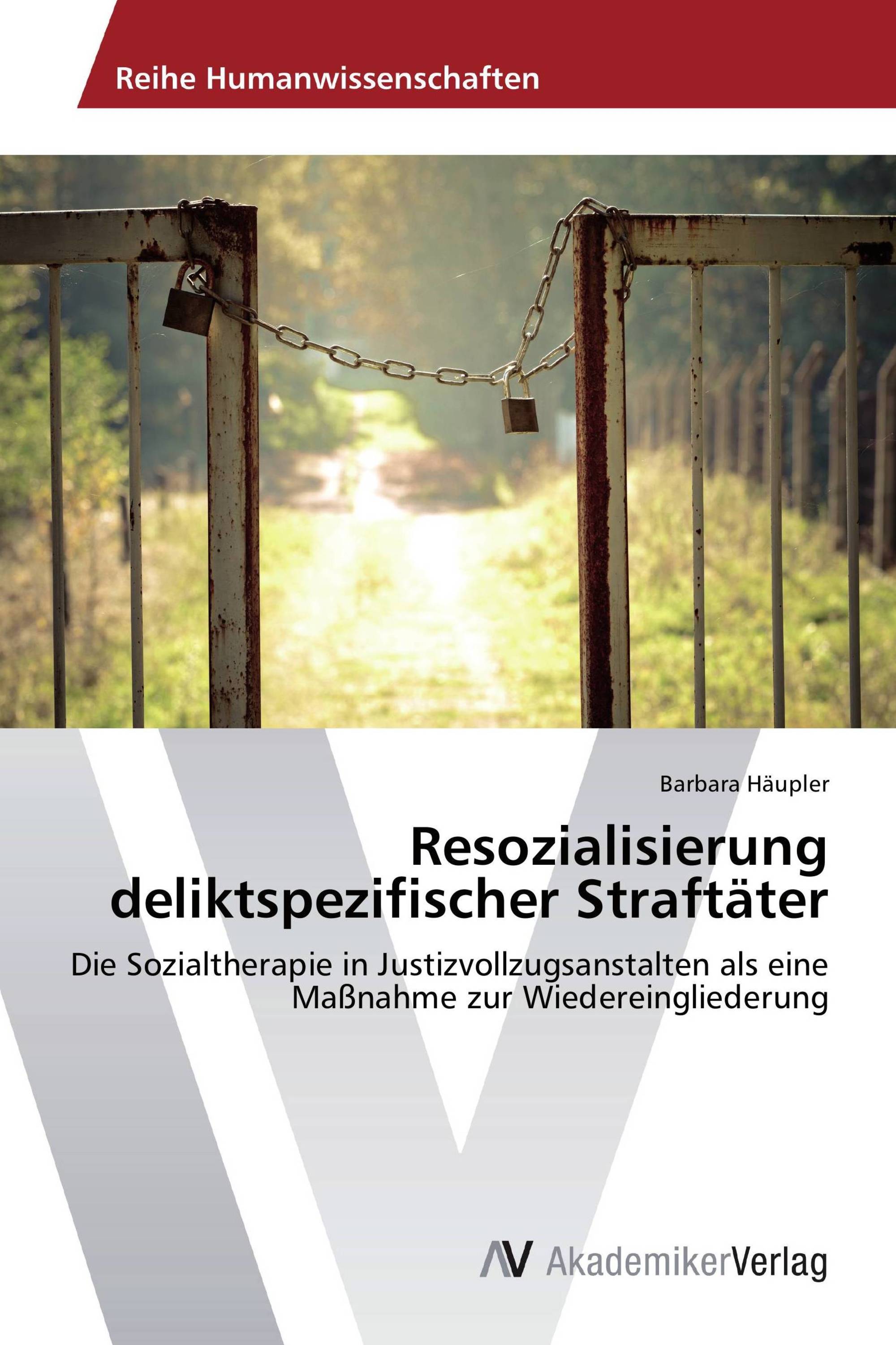 Resozialisierung deliktspezifischer Straftäter