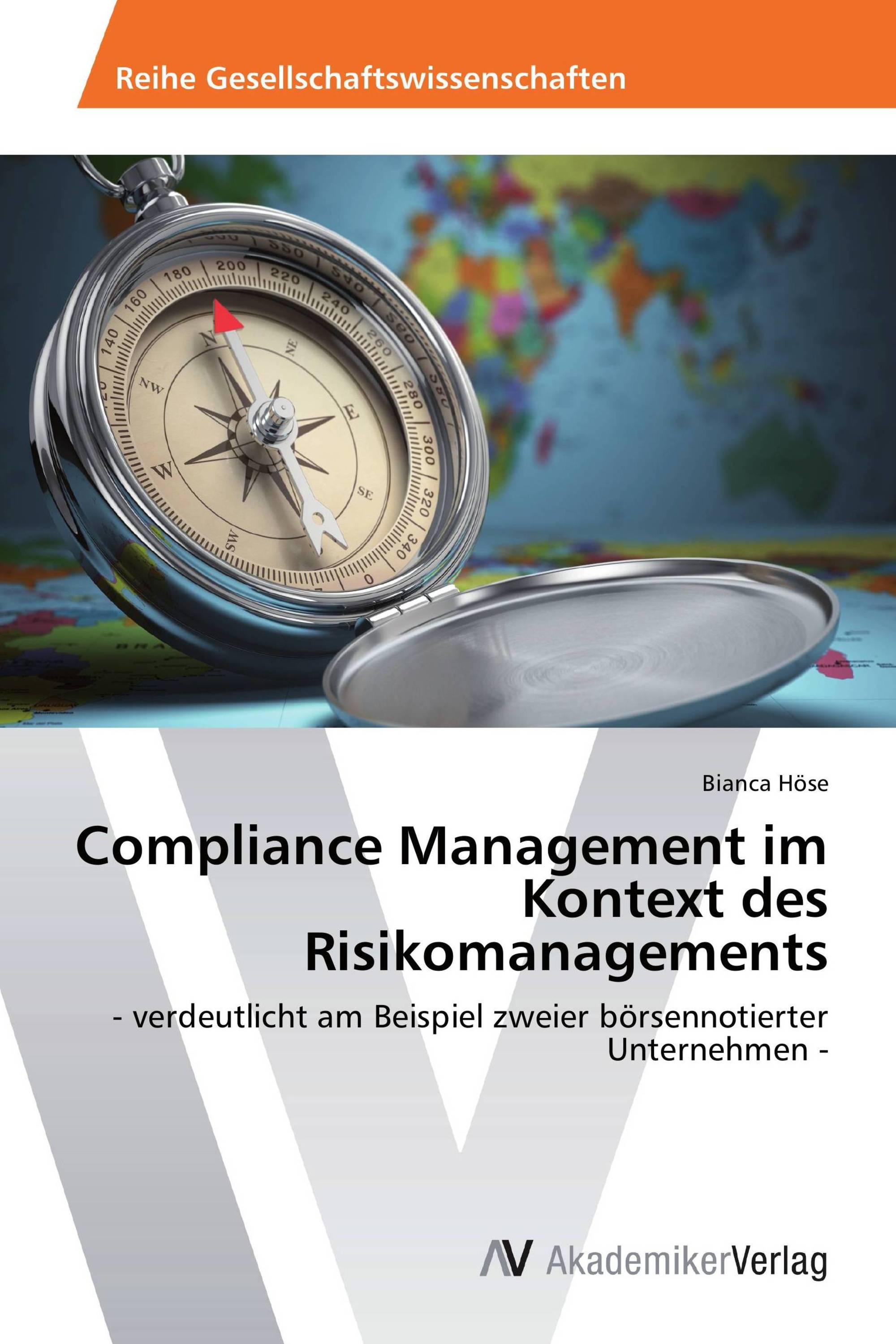 Compliance Management im Kontext des Risikomanagements