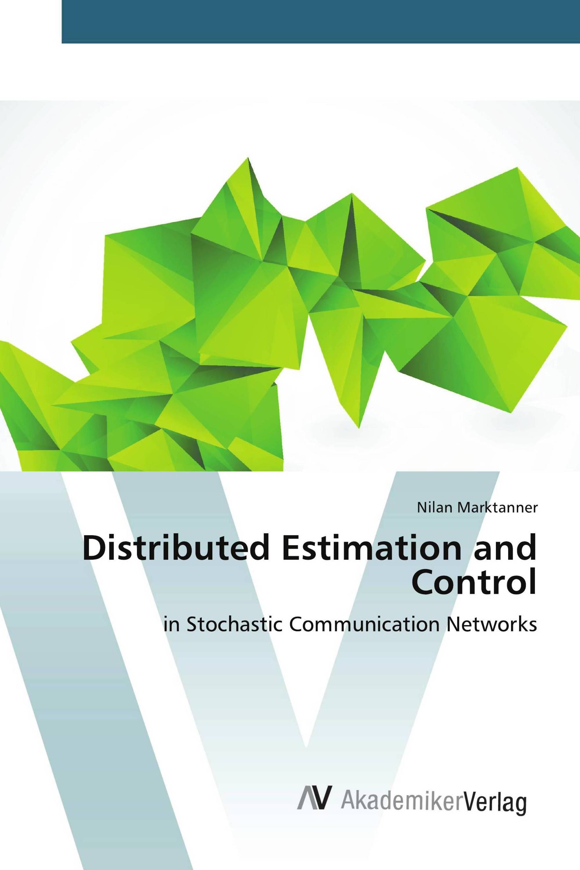 Distributed Estimation and Control