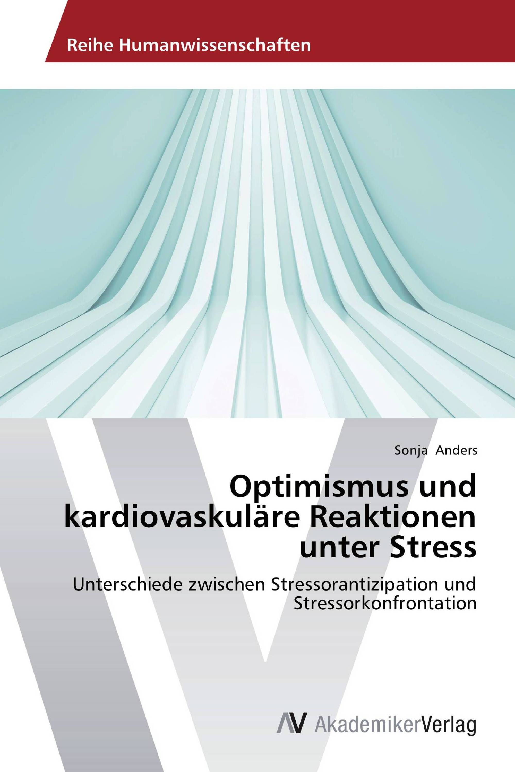 Optimismus und kardiovaskuläre Reaktionen unter Stress