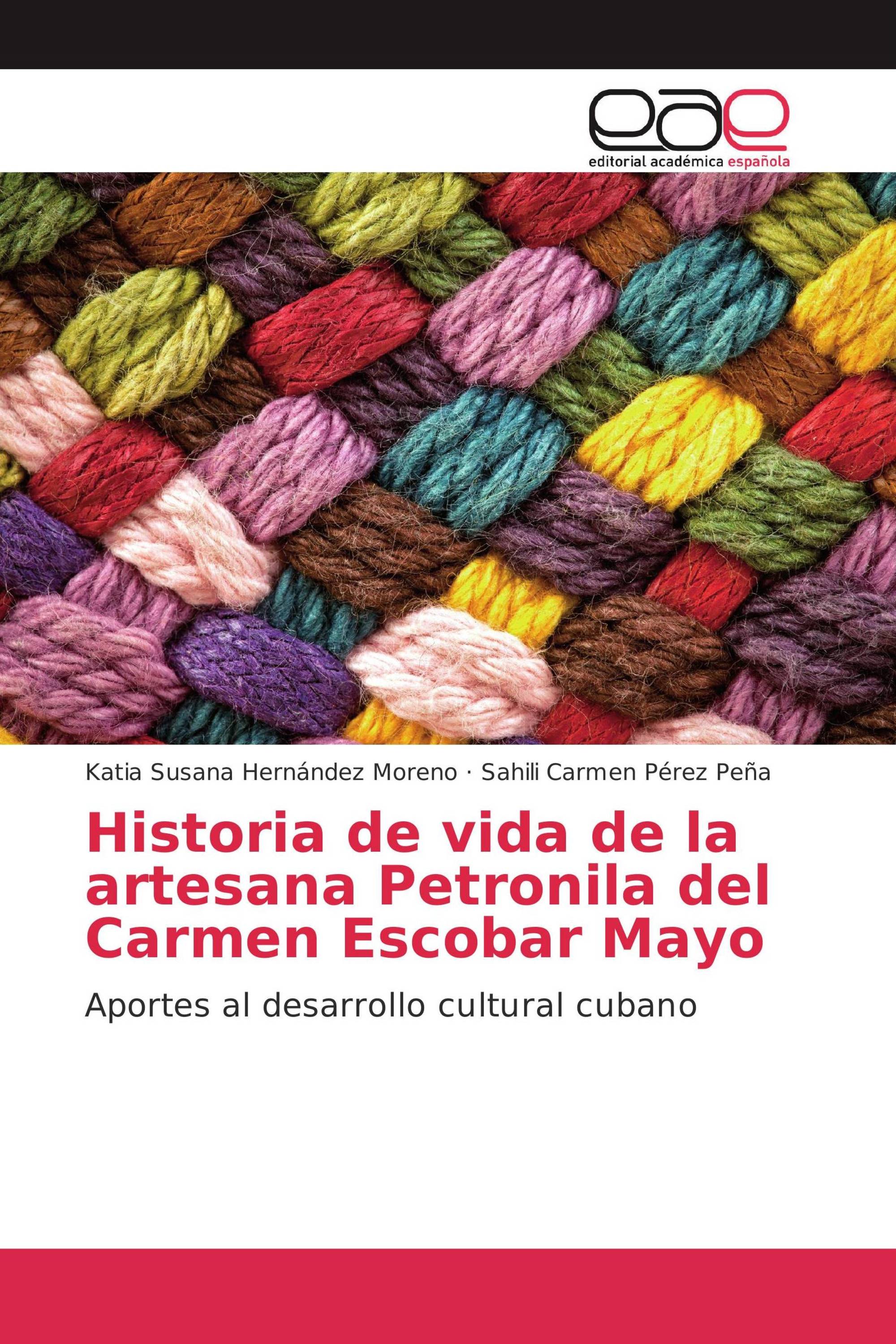 Historia de vida de la artesana Petronila del Carmen Escobar Mayo