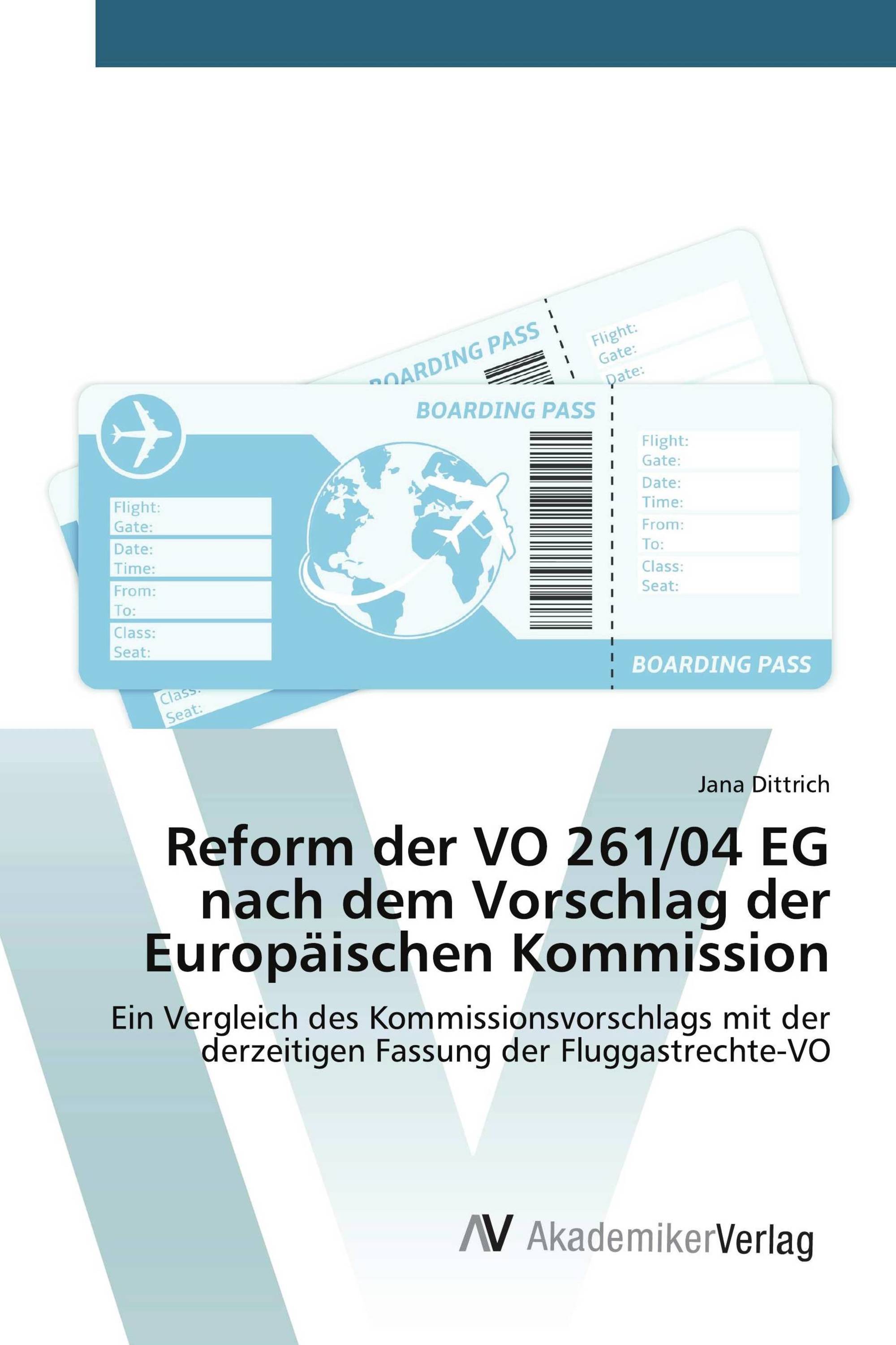 Reform der VO 261/04 EG nach dem Vorschlag der Europäischen Kommission