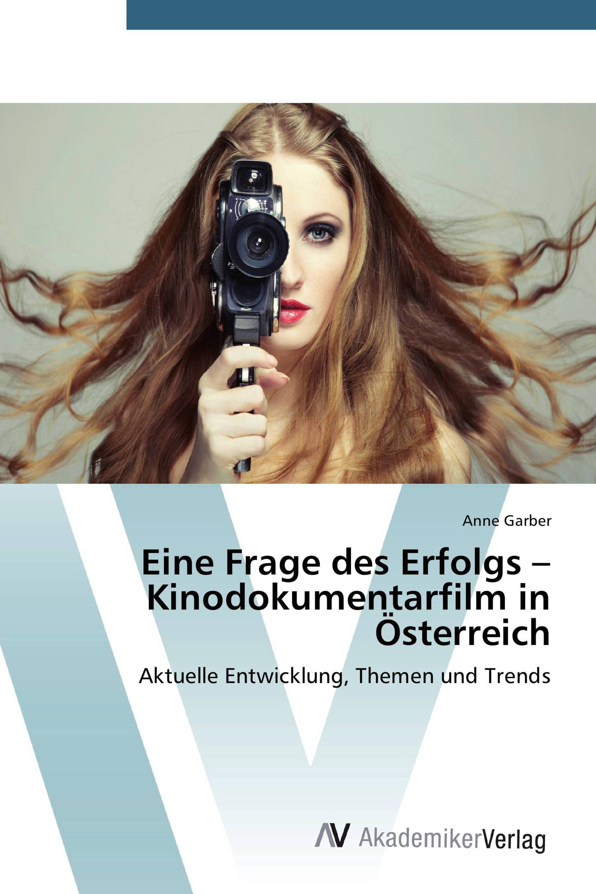 Eine Frage des Erfolgs – Kinodokumentarfilm in Österreich